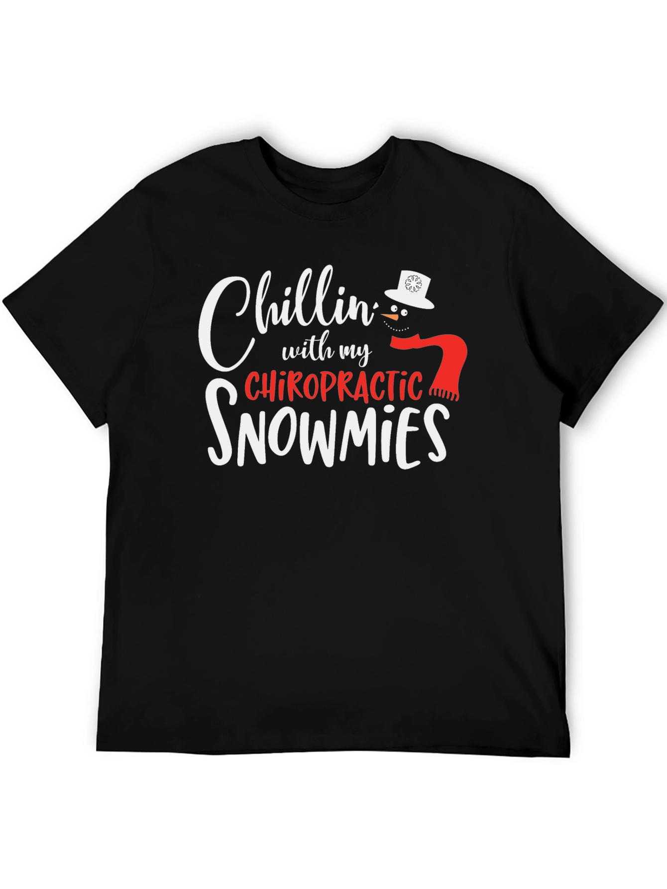 Black Chillin' with my Chiropractic Snowmies T-Shirt view 5