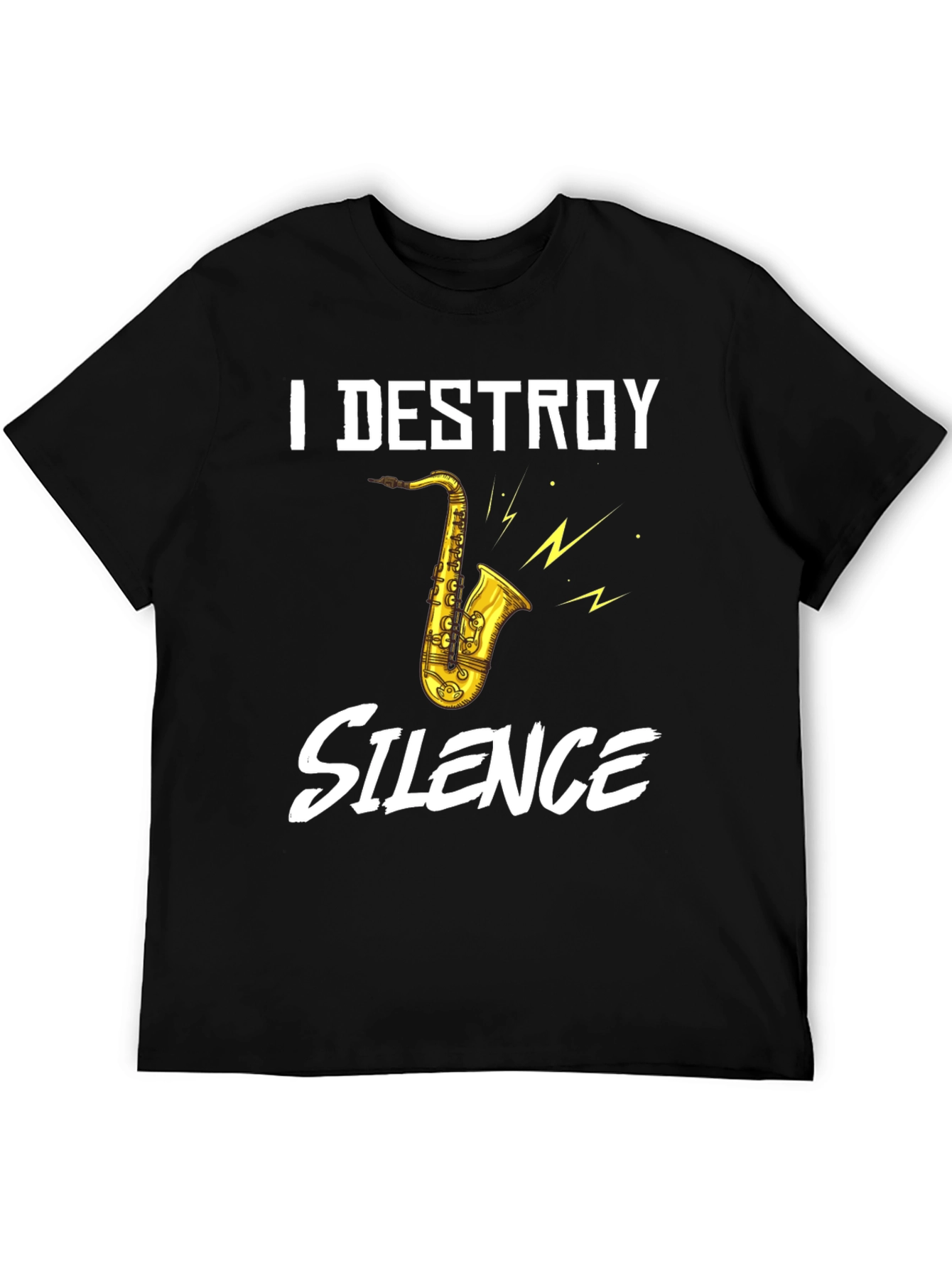 Black I Destroy Silence Saxophone Graphic T-Shirt view 5