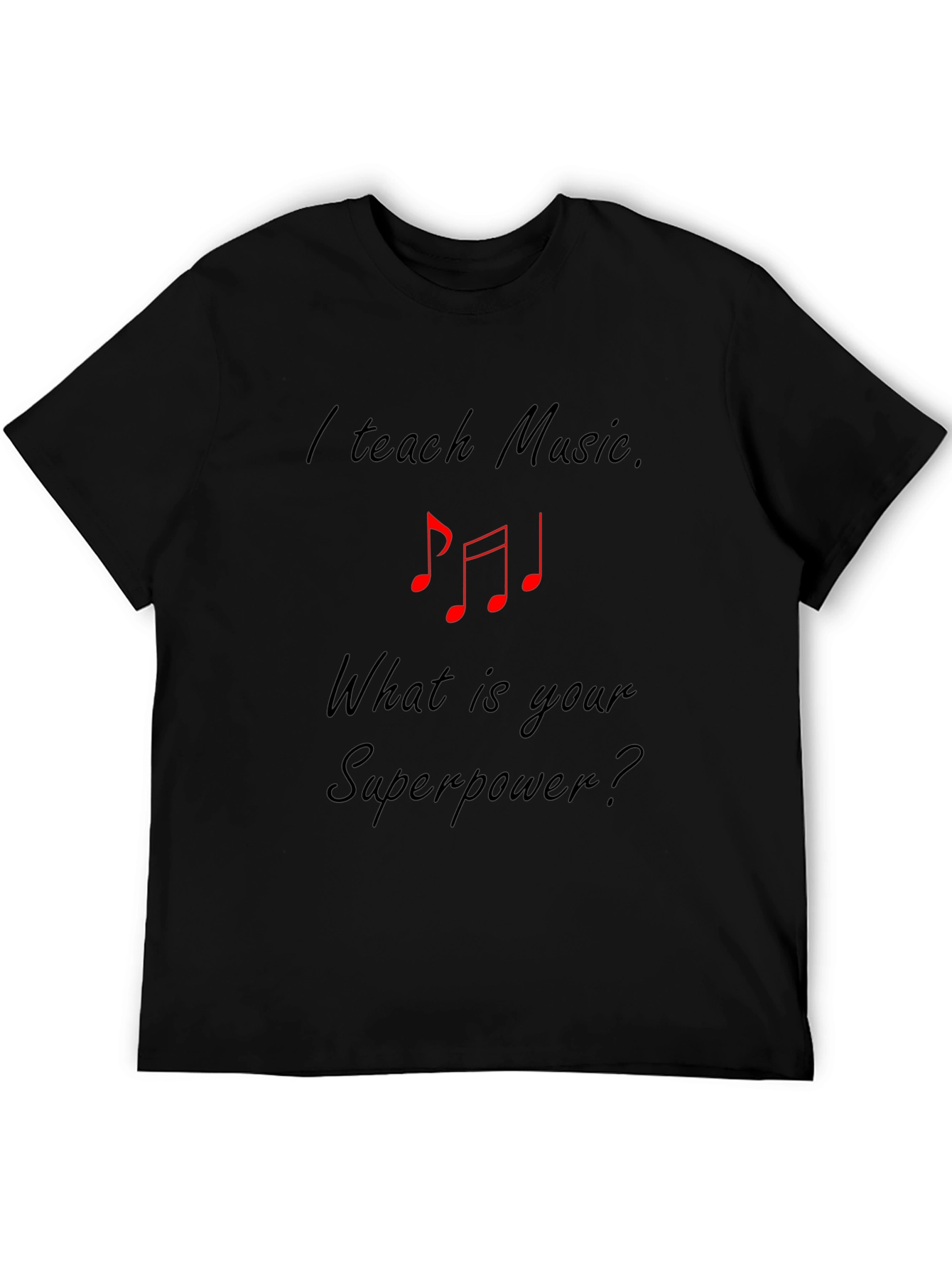 Black I Teach Music Superpower Graphic T-Shirt view 5