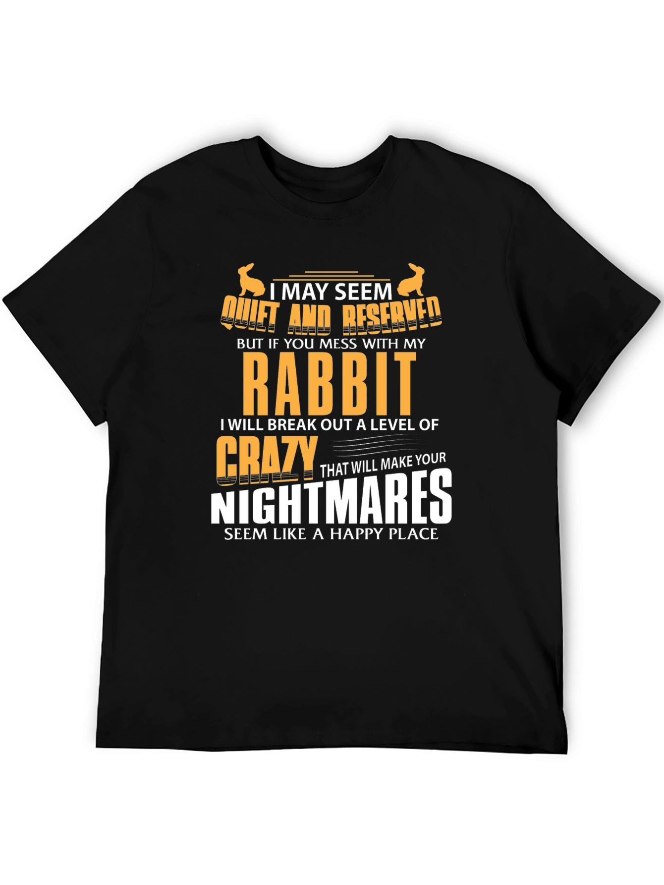 Black Rabbit Lover T-Shirt: I May Seem Quiet view 5