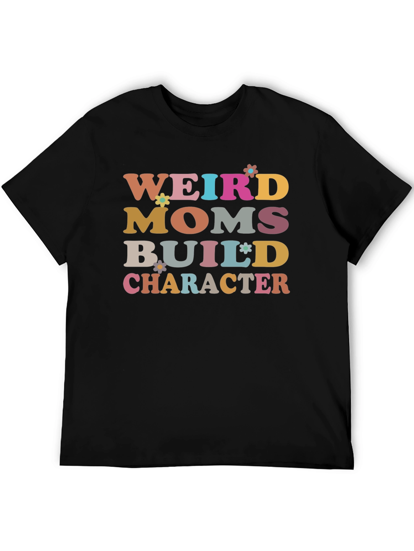 Black Weird Moms Build Character T-Shirt view 5
