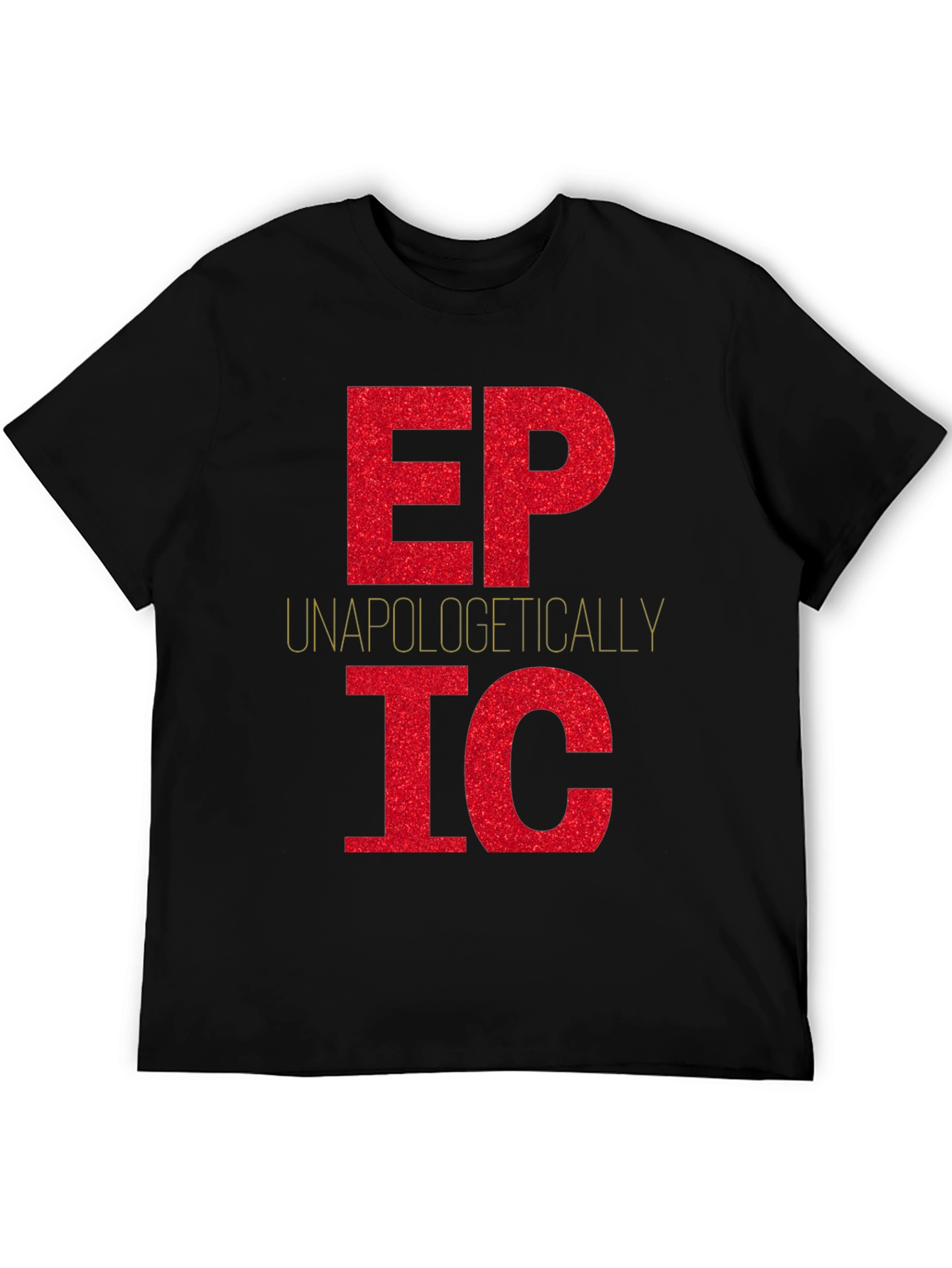 Black Unapologetically Epic T-Shirt view 5