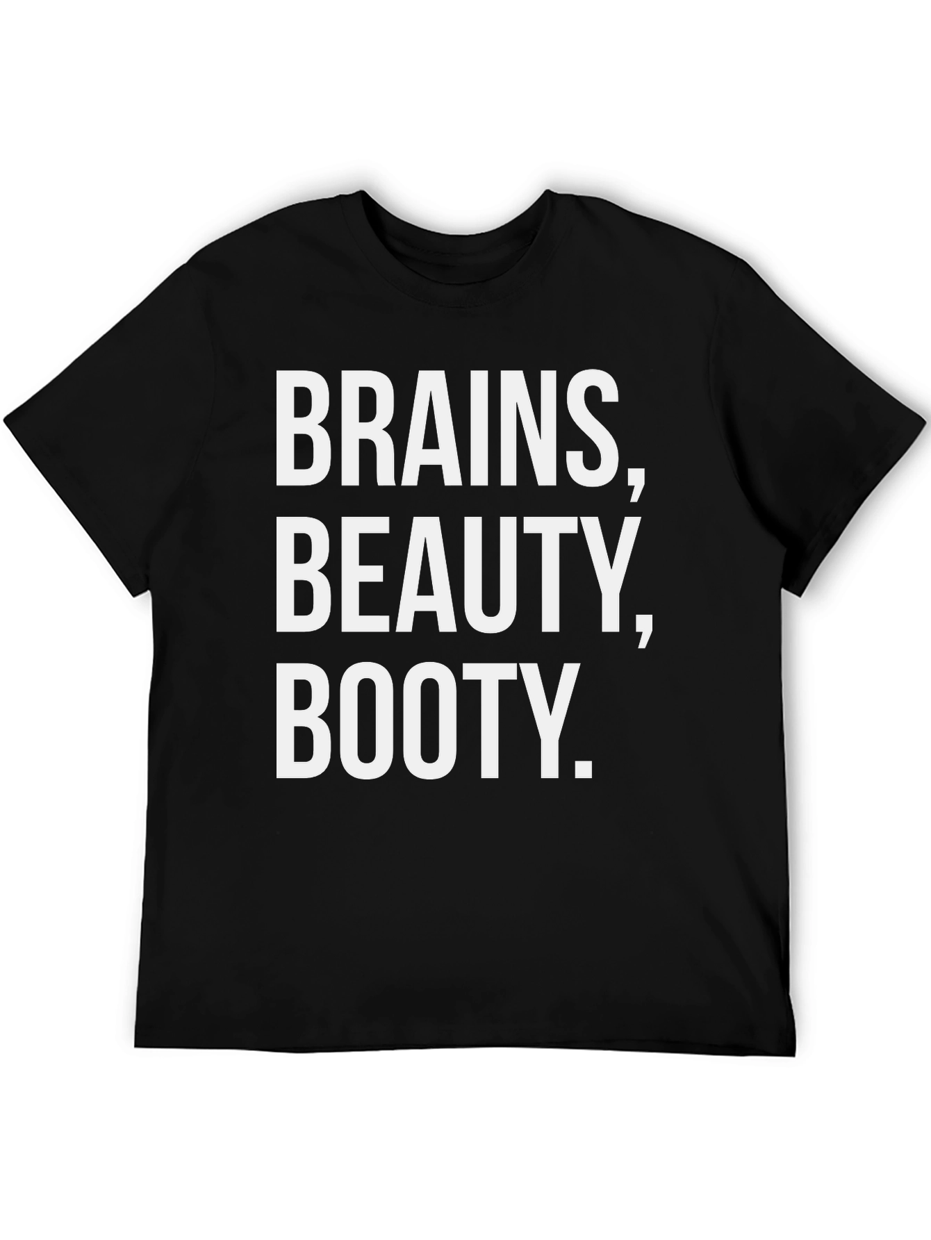 Black Brains Beauty Booty T-Shirt - Funny Graphic Tee view 5