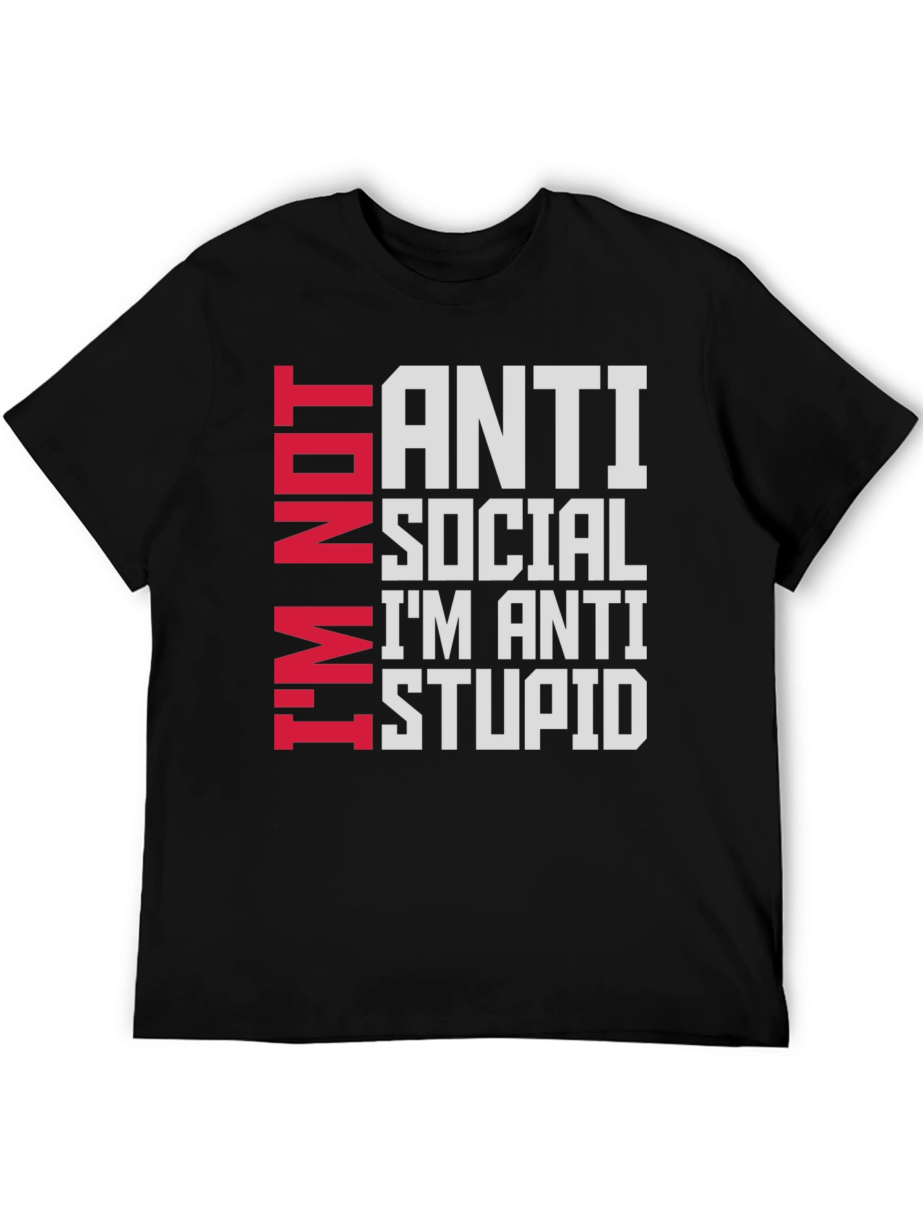 Black Anti Social, I'm Anti Stupid T-Shirt view 5