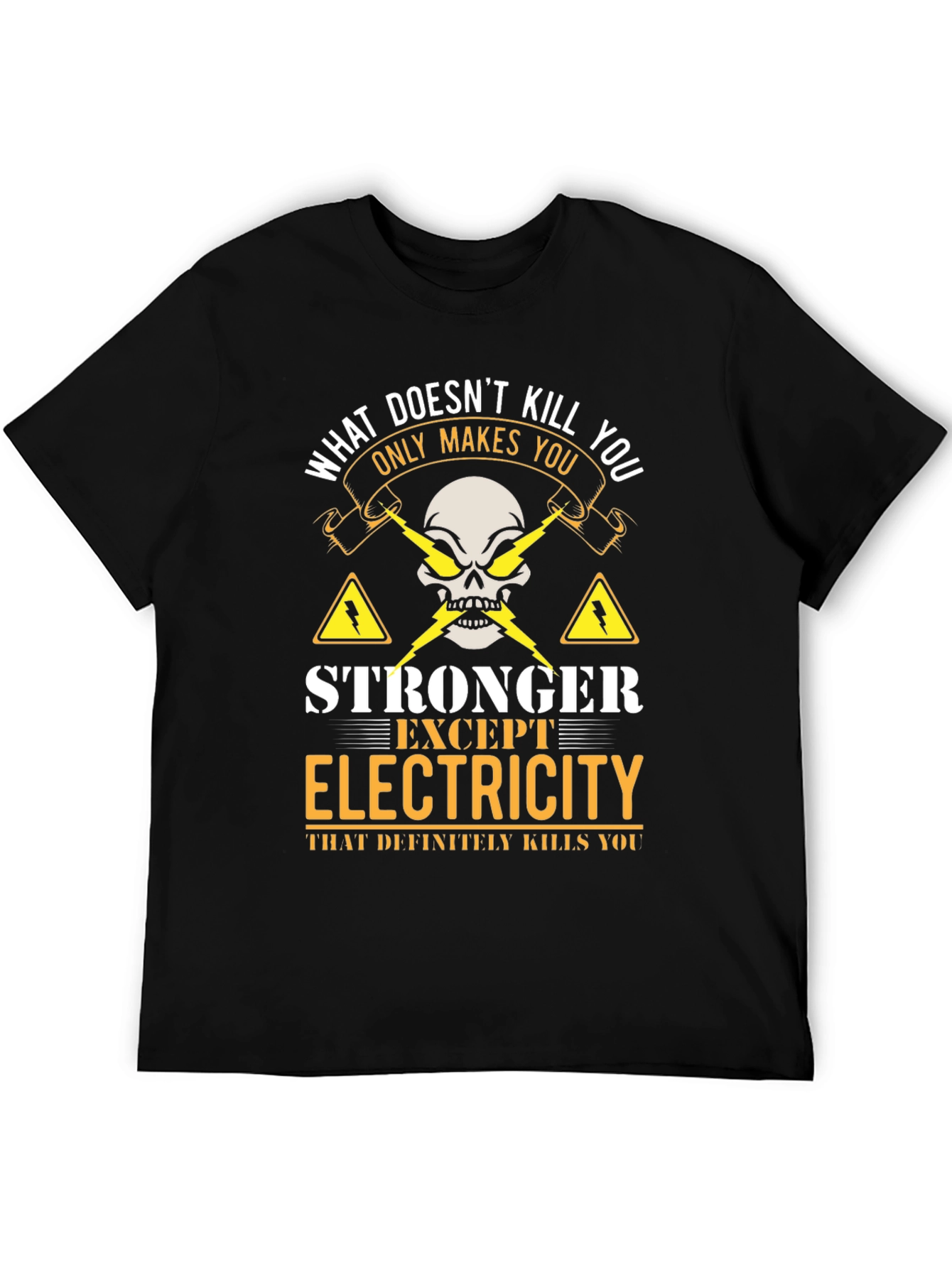 Black Electricity Humor T-Shirt - "What Doesn't Kill You" Graphic Tee view 5