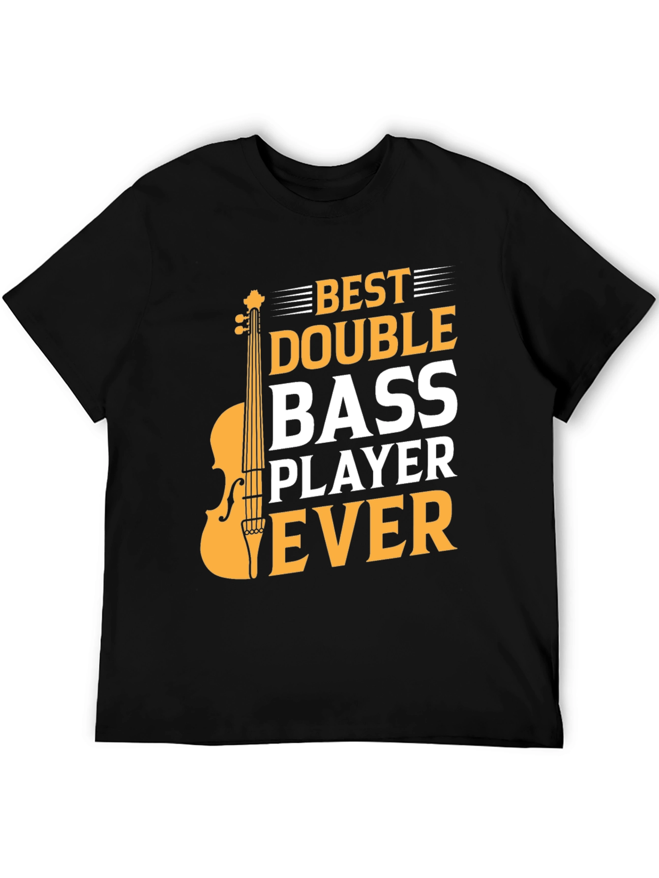 Black Best Double Bass Player Ever - Graphic T-Shirt view 5