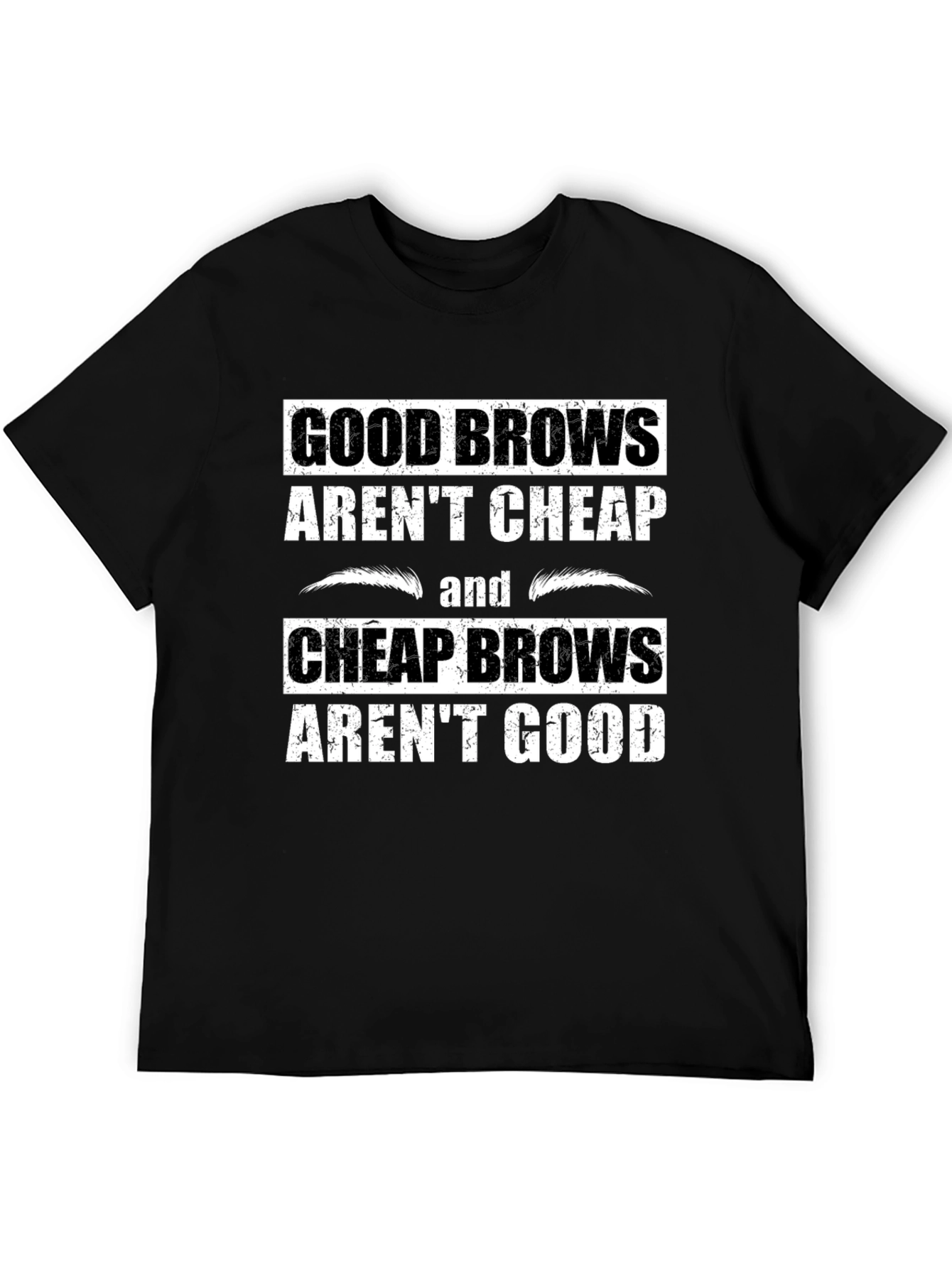 Black Good Brows T-Shirt - Funny Eyebrow Humor Tee view 5