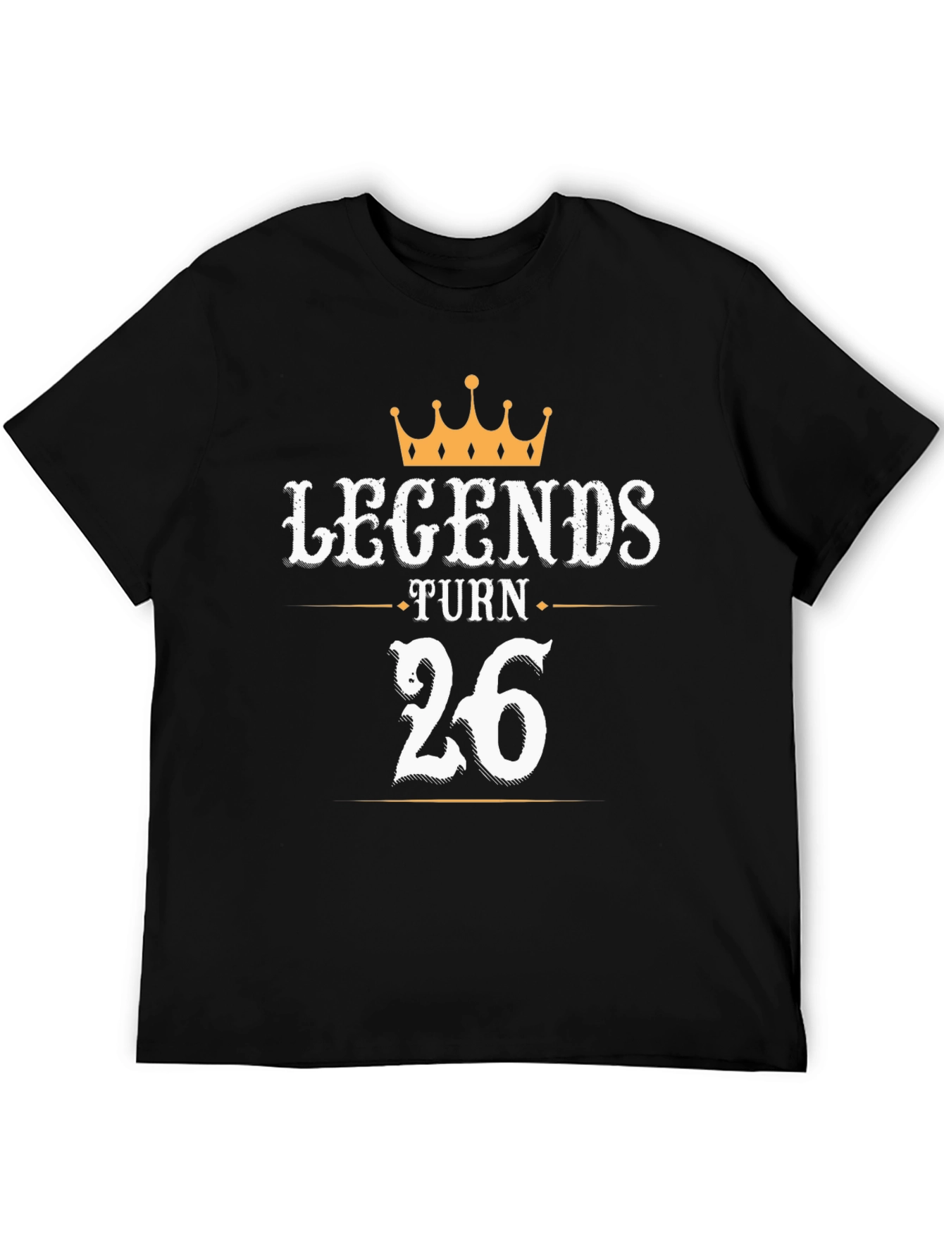 Legends Turn 26 T-Shirt - Birthday Gift - 5