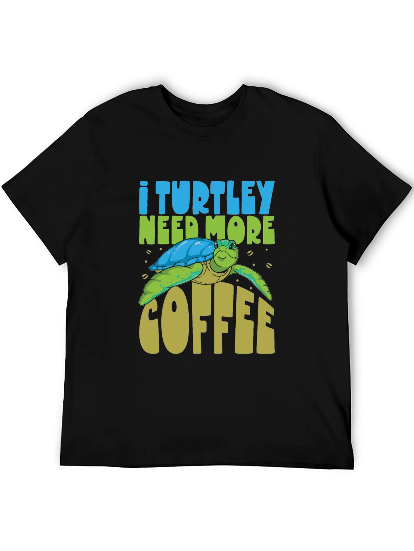 Black I Turtley Need More Coffee Black T-Shirt - Unisex view 5