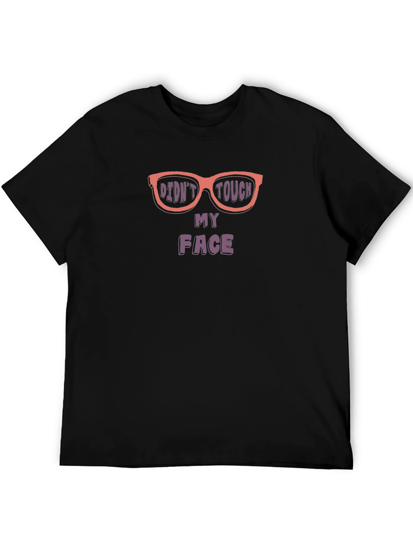 Black Funny Didn't Touch My Face Graphic T-Shirt view 5