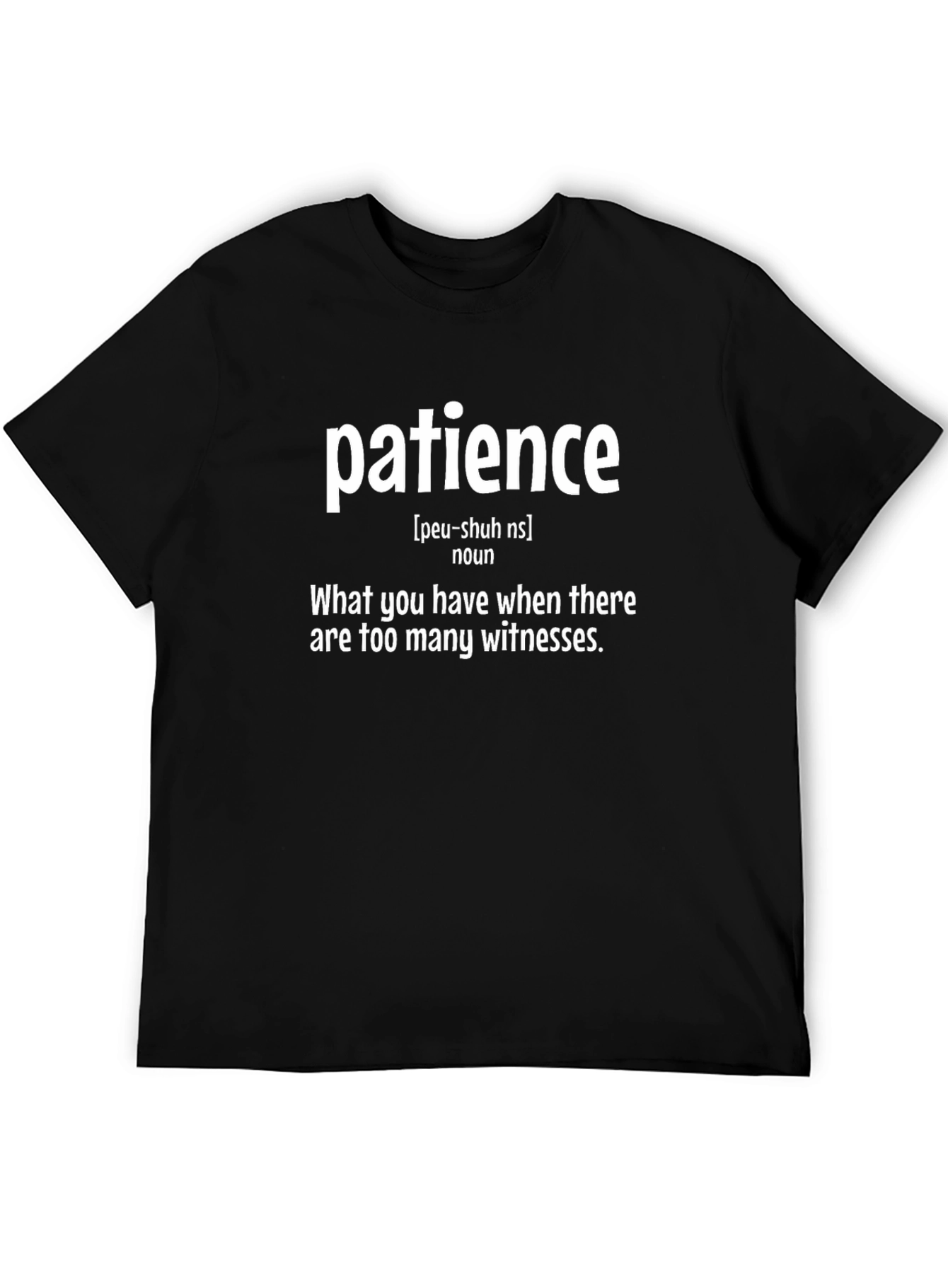 Black Funny Patience Definition Black T-Shirt view 5