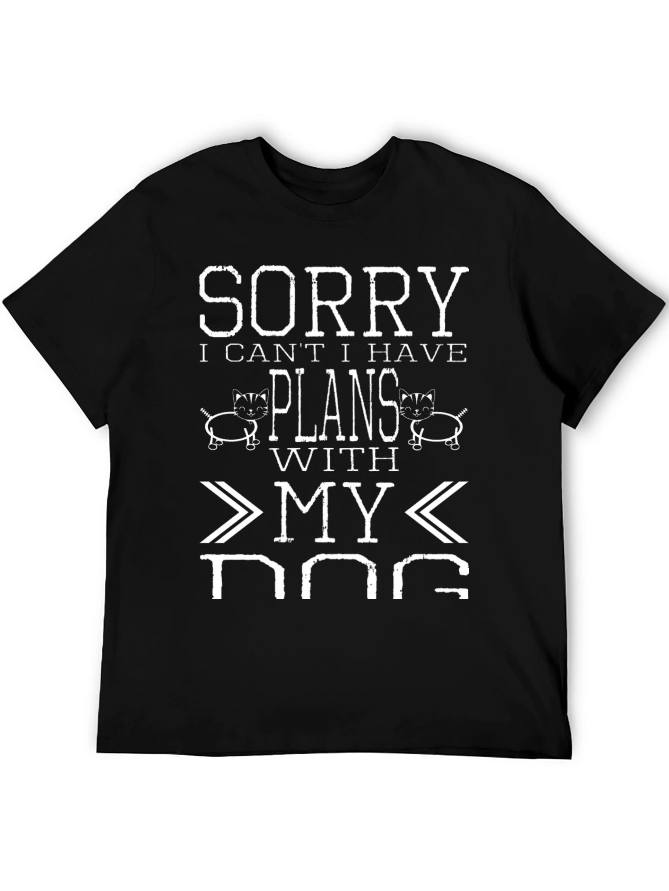 Black Funny Dog Lover Graphic Tee - Sorry I Have Plans With My Dog view 5