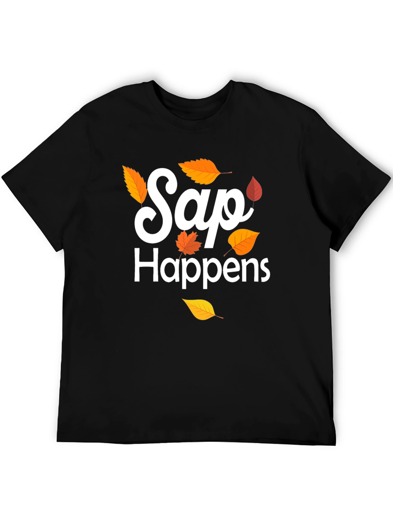 Black Sap Happens T-Shirt, Fall Design view 5