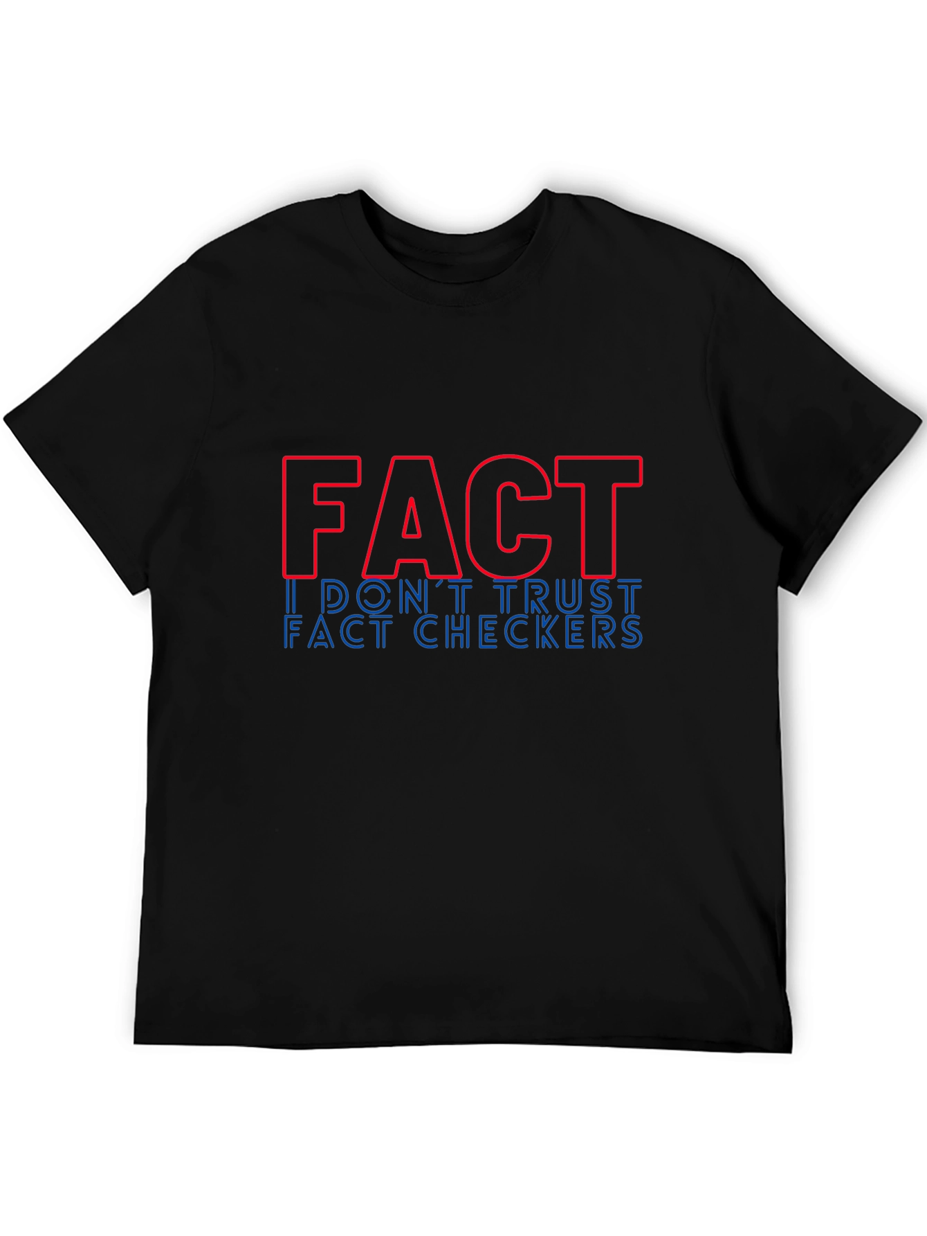 Black Fact: I Don't Trust Fact Checkers Graphic Tee view 5