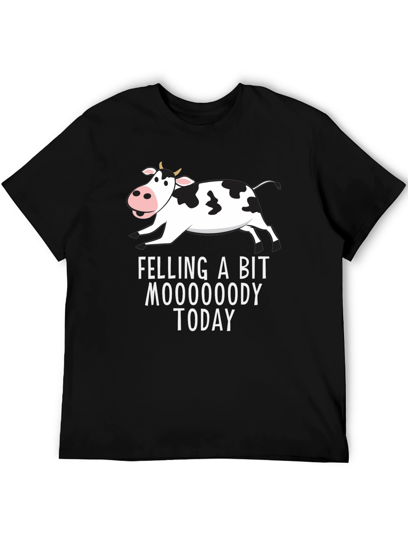 Black Feeling A Bit Moooody Today T-Shirt view 5