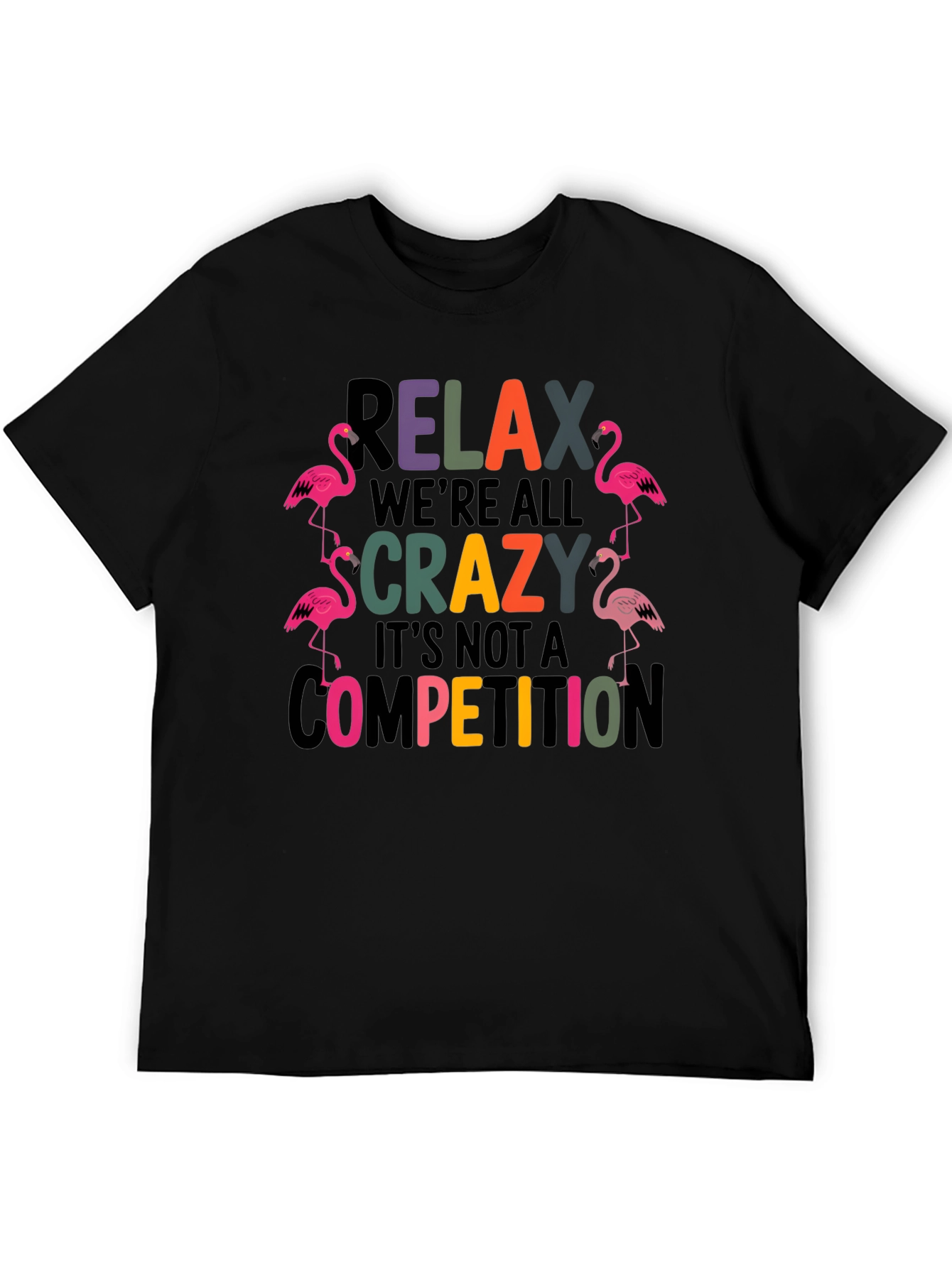 Black Relax We're All Crazy Flamingo T-Shirt view 5