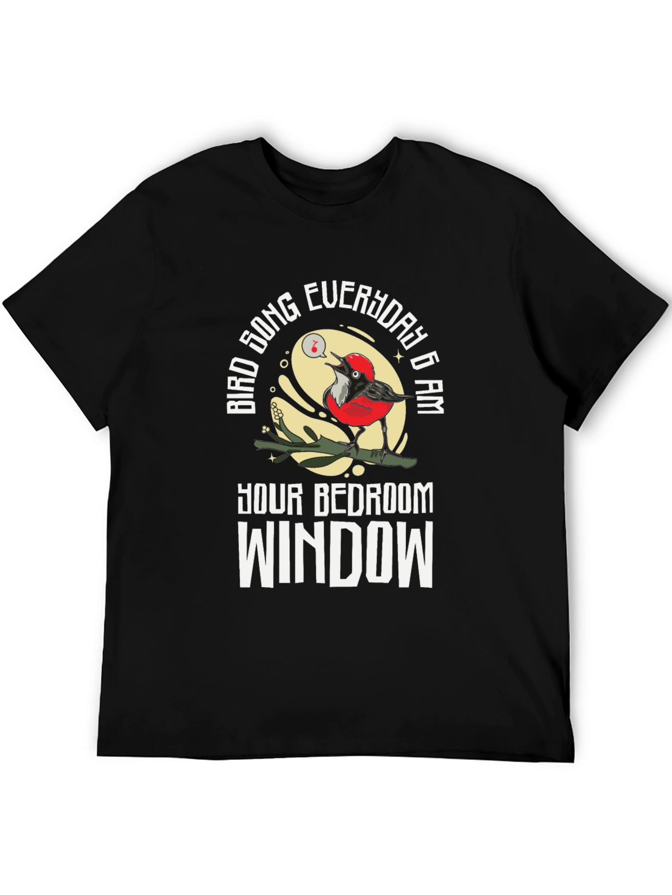 Black Bird Song Everyday T-Shirt - Funny Bird Lover Tee view 5