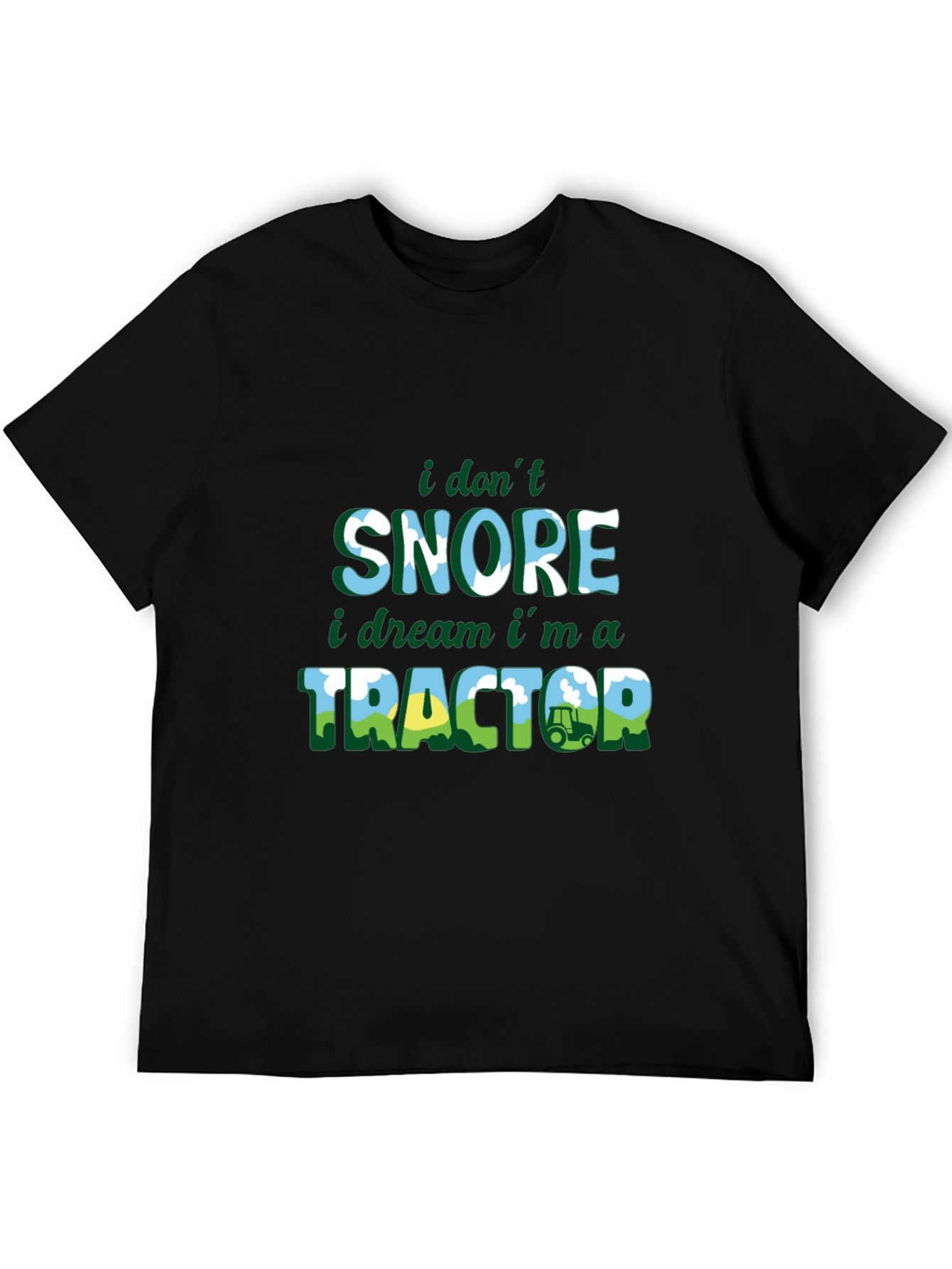 Funny Farmer T-Shirt: I Don't Snore, I Dream I'm a Tractor! - 5