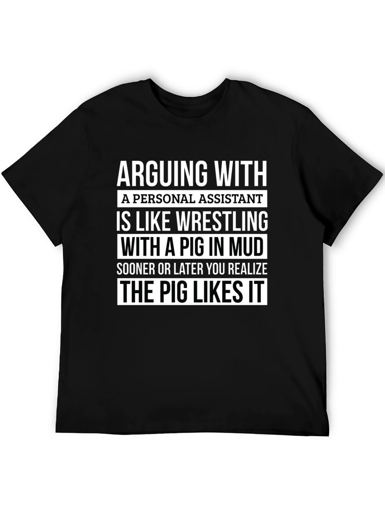 Black Arguing with Personal Assistant T-Shirt view 5