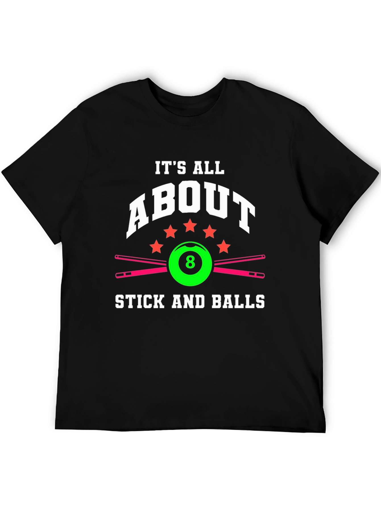 It's All About Stick and Balls T-Shirt - 5