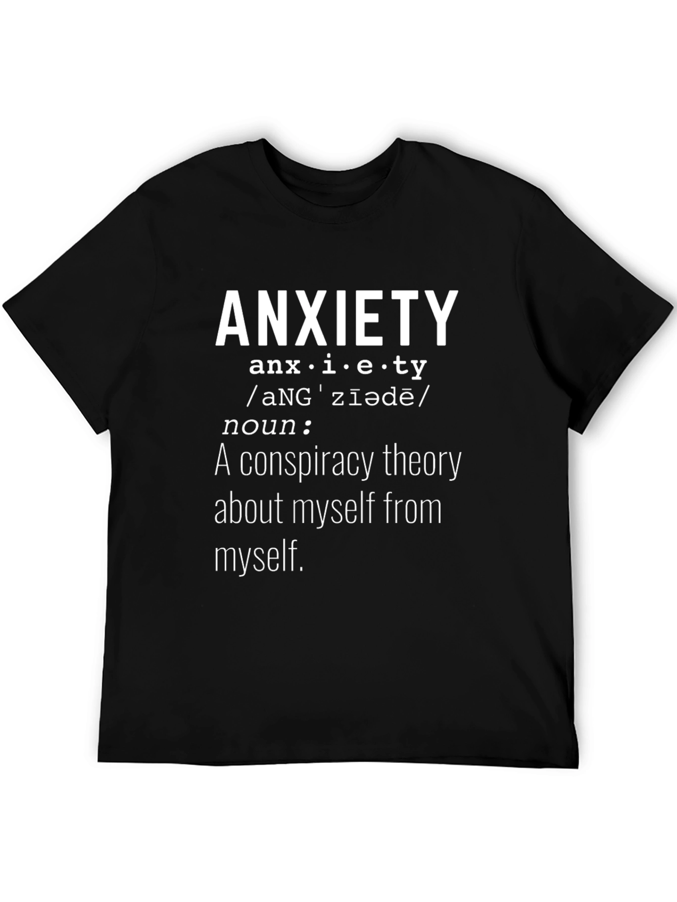 Black Anxiety Definition Graphic Tee - Funny Conspiracy Theory Shirt view 5