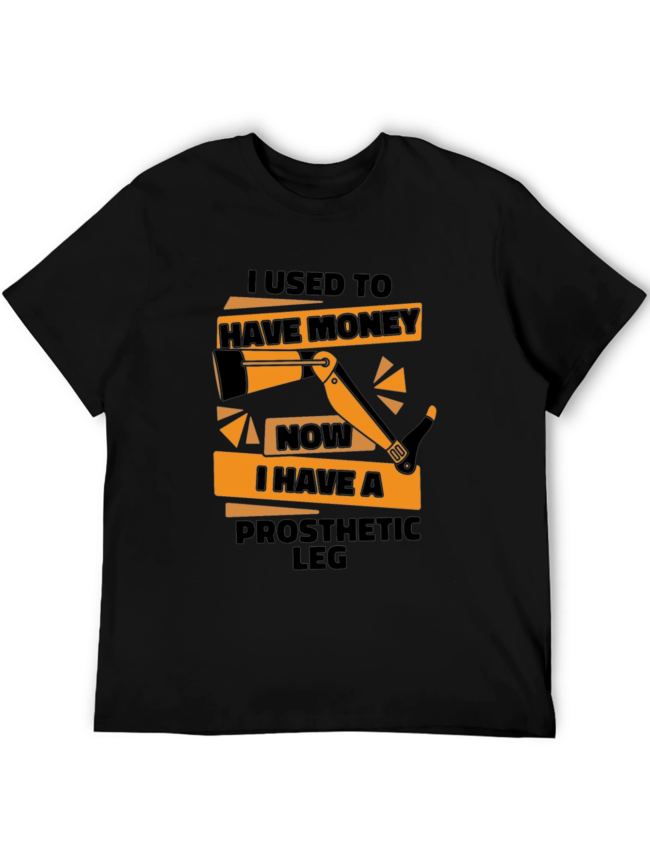 Black Funny Prosthetic Leg T-Shirt - I Used to Have Money view 5