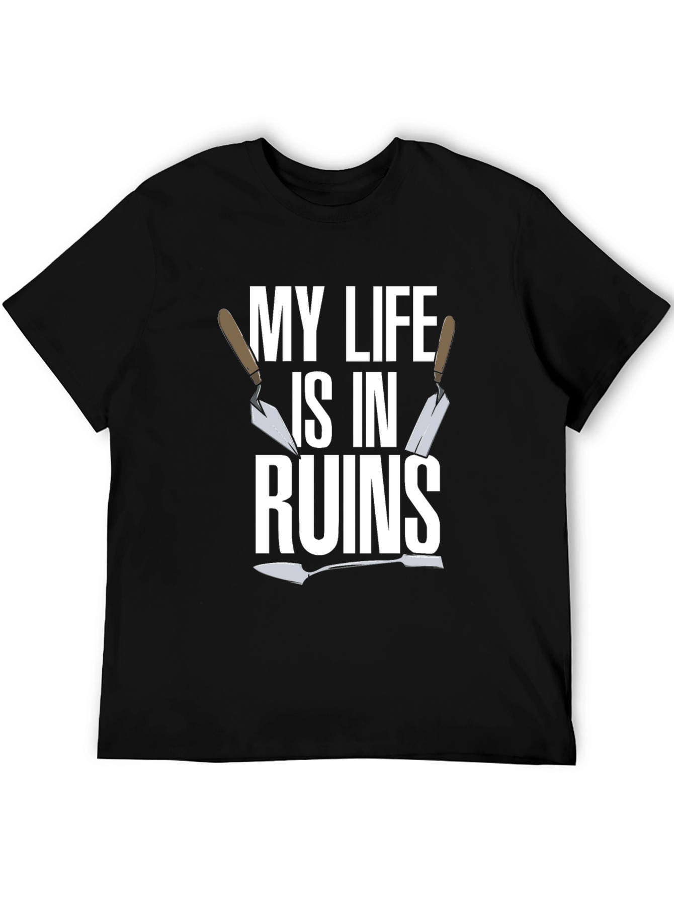 Black My Life is in Ruins - Funny Trowel Gardener T-Shirt view 5