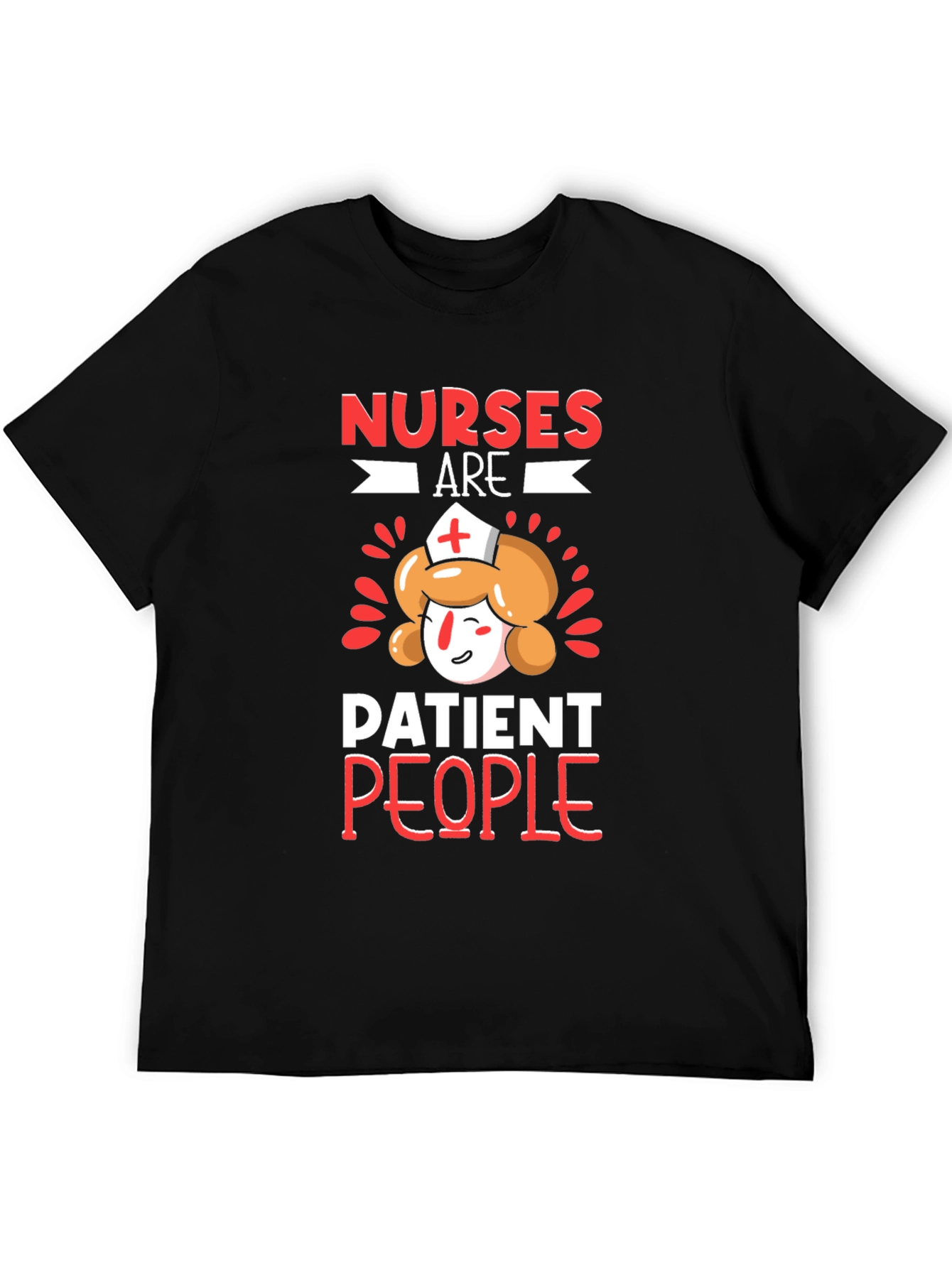 Nurses Are Patient People T-Shirt - 5