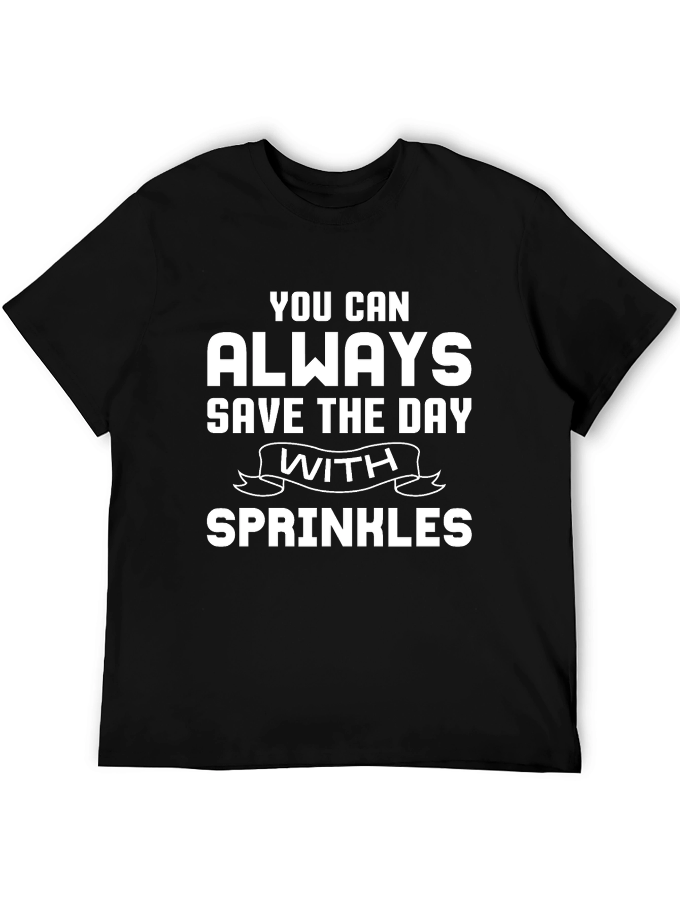 Black Sprinkles Save the Day T-Shirt view 5