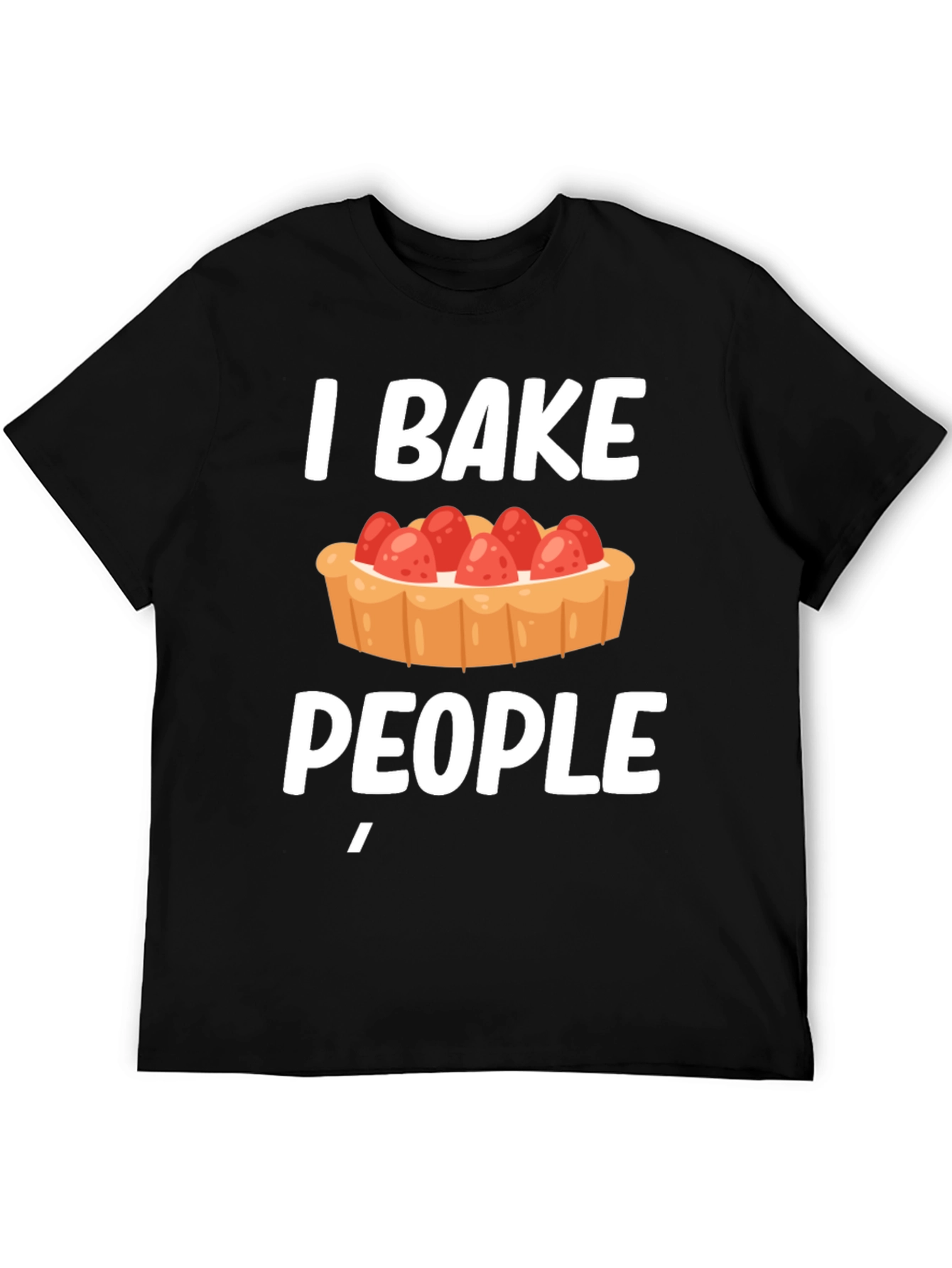 Black I Bake People Funny T-Shirt  view 5