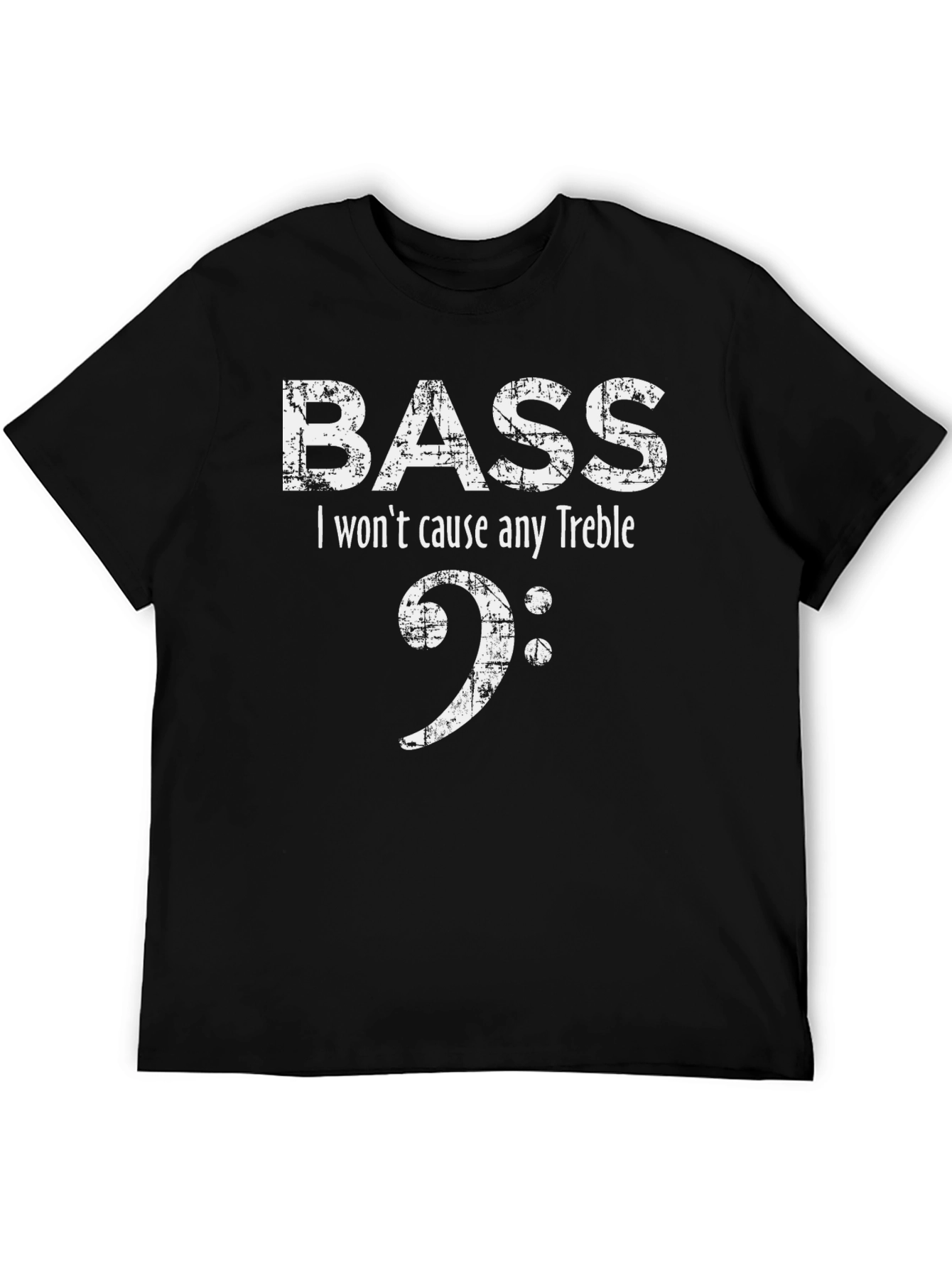 Black Bass I Won't Cause Any Treble Funny T-Shirt view 5