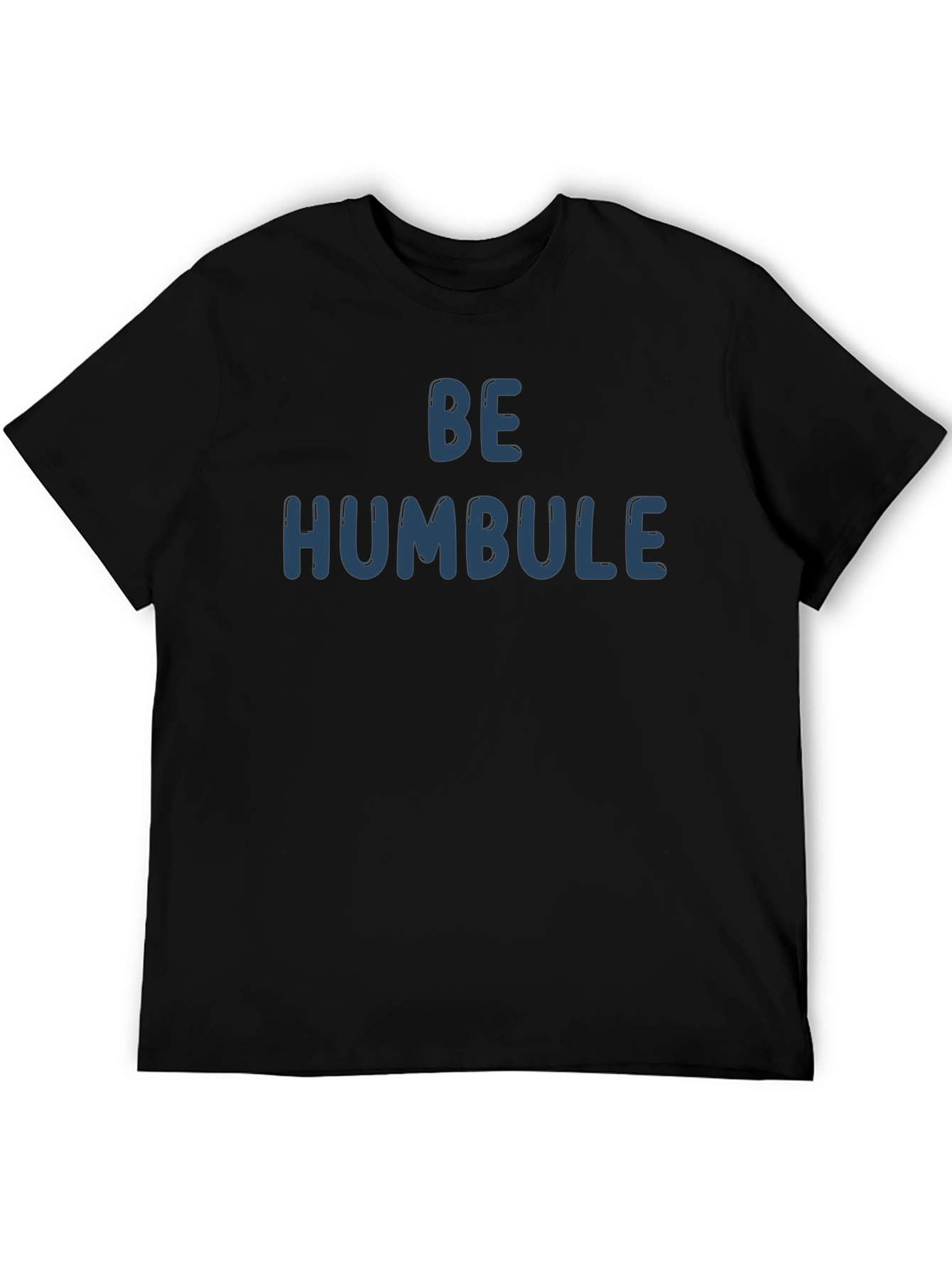 Black Be Humbule - Men's Graphic T-Shirt view 5