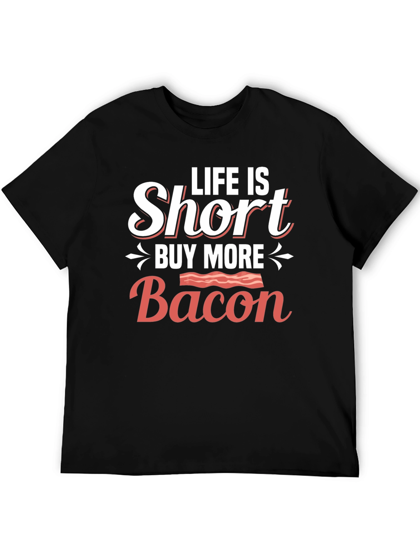 Black Life is Short Buy More Bacon T-Shirt view 5