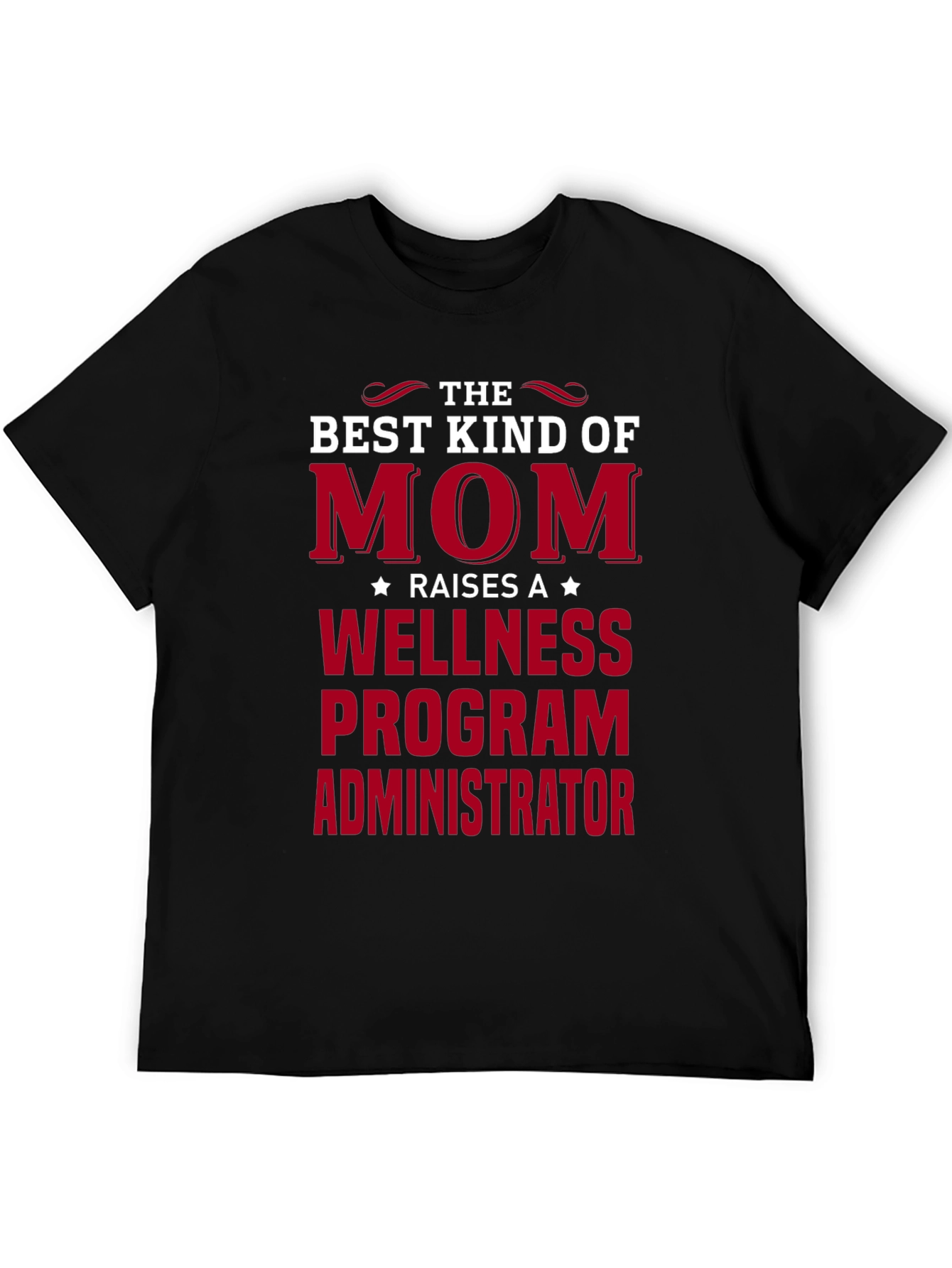 Black Best Kind of Mom Wellness Program Administrator T-Shirt view 5