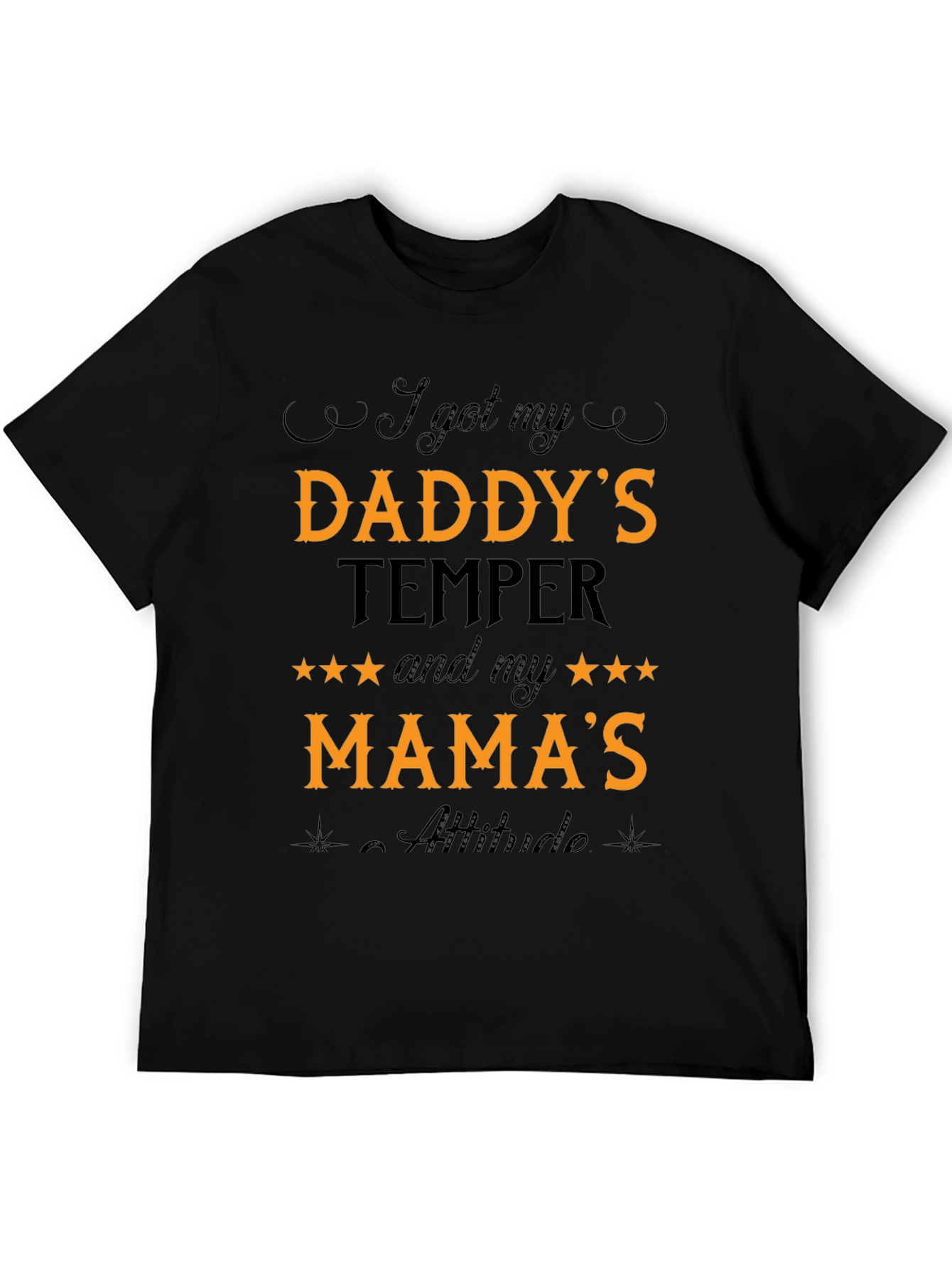 Black I Got My Daddy's Temper T-Shirt view 5