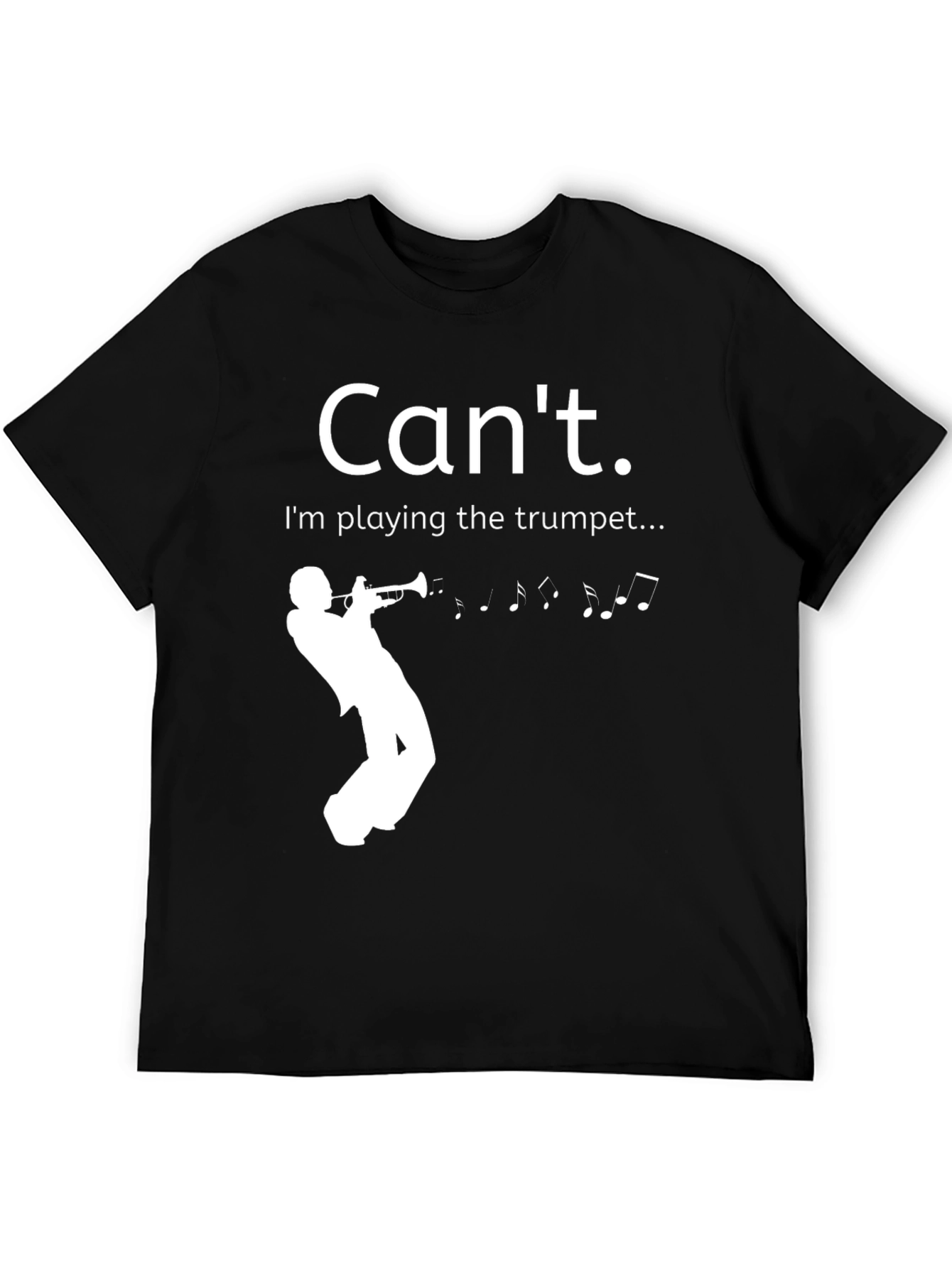 Black Can't. I'm playing the trumpet T-shirt view 5