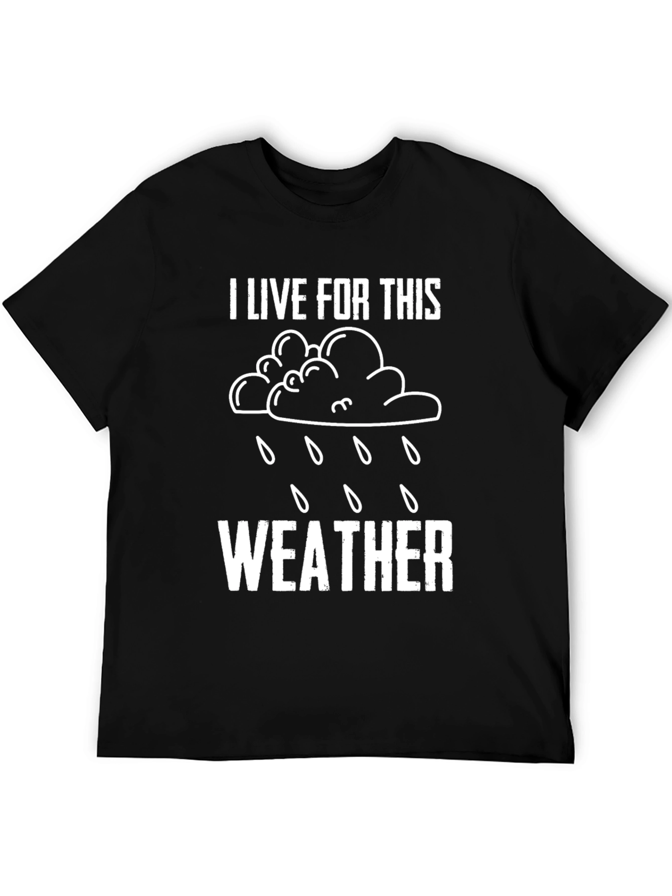 Black Rain Weather Graphic Tee - "I Live for This" view 5