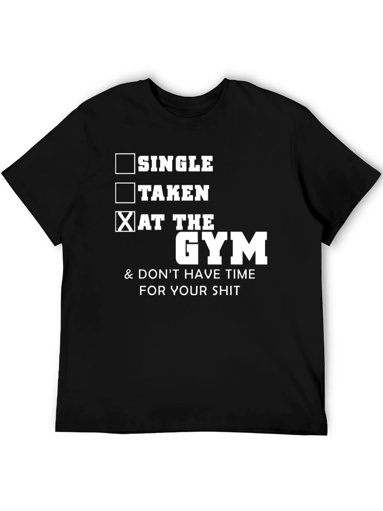 Gym Humor Graphic Tee - Single Taken at the Gym - 5