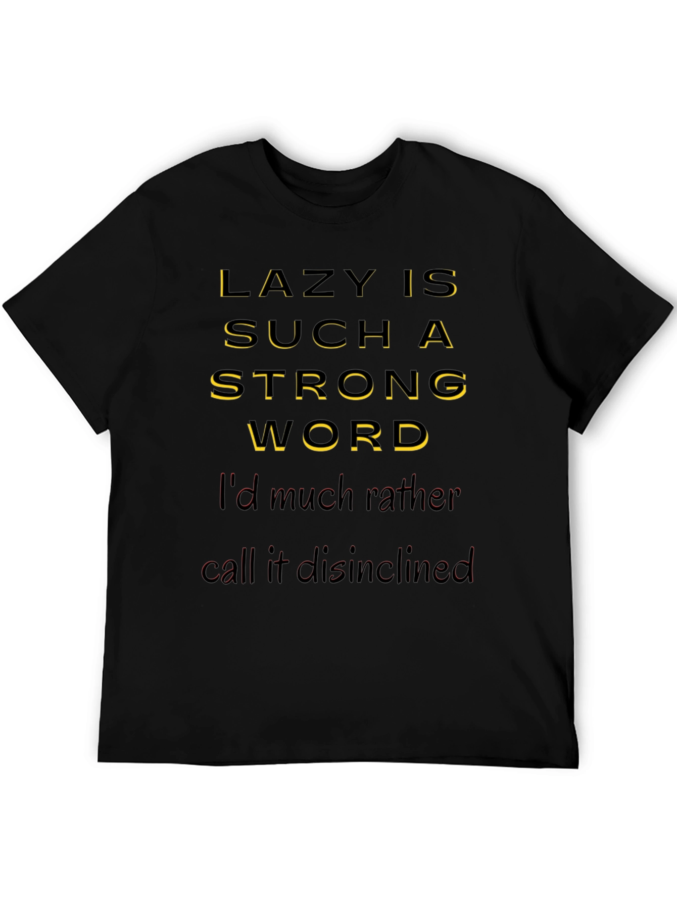Black Funny Lazy Disinclined T-Shirt view 5