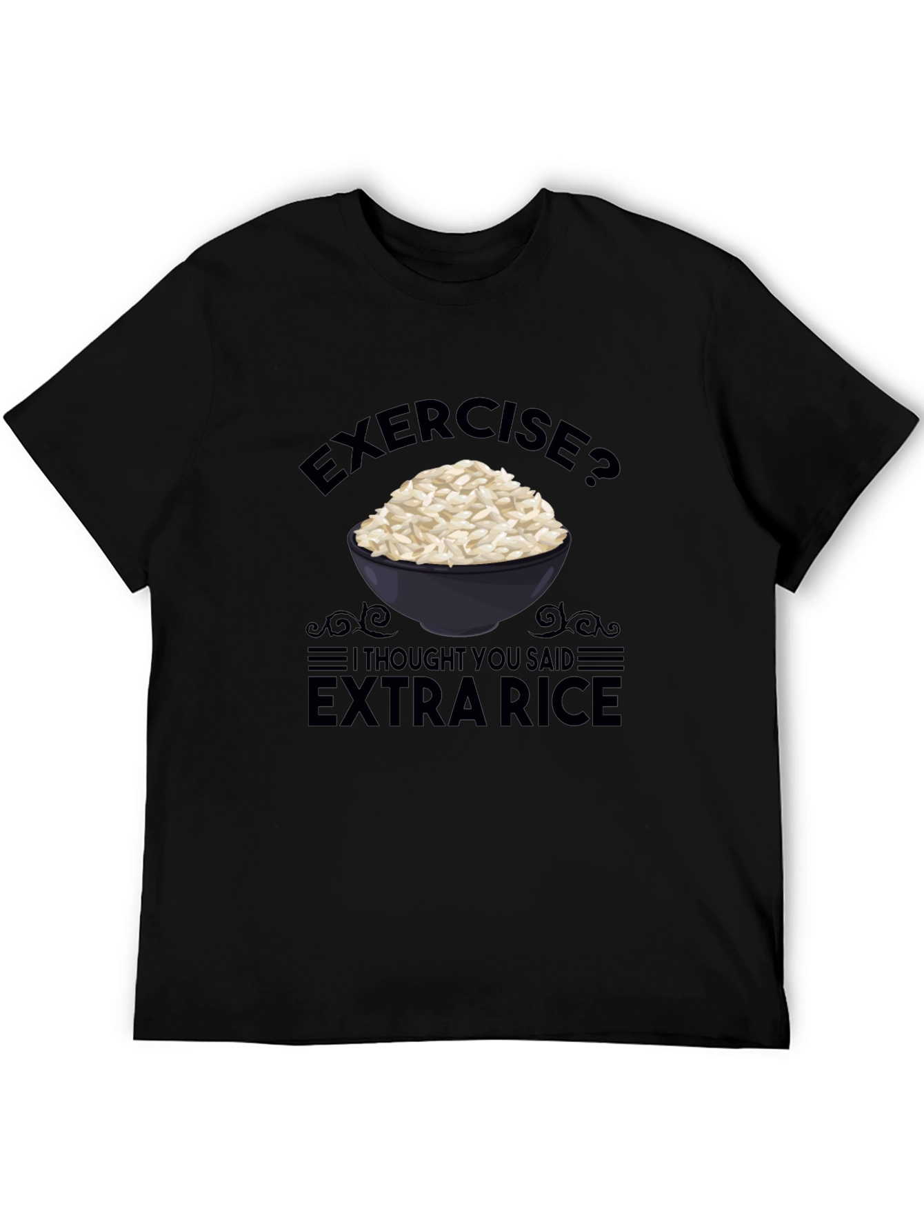 Black Exercise? Extra Rice Funny T-Shirt view 5