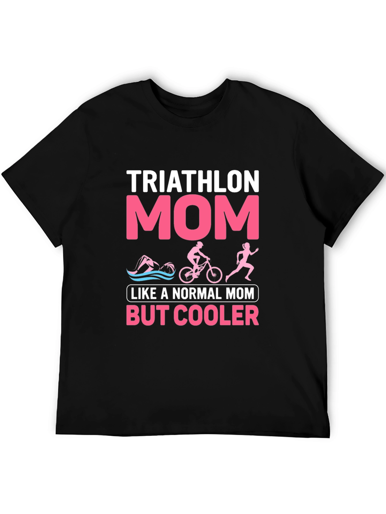 Triathlon Mom Graphic T-Shirt - Cool Mother's Day Gift - 5