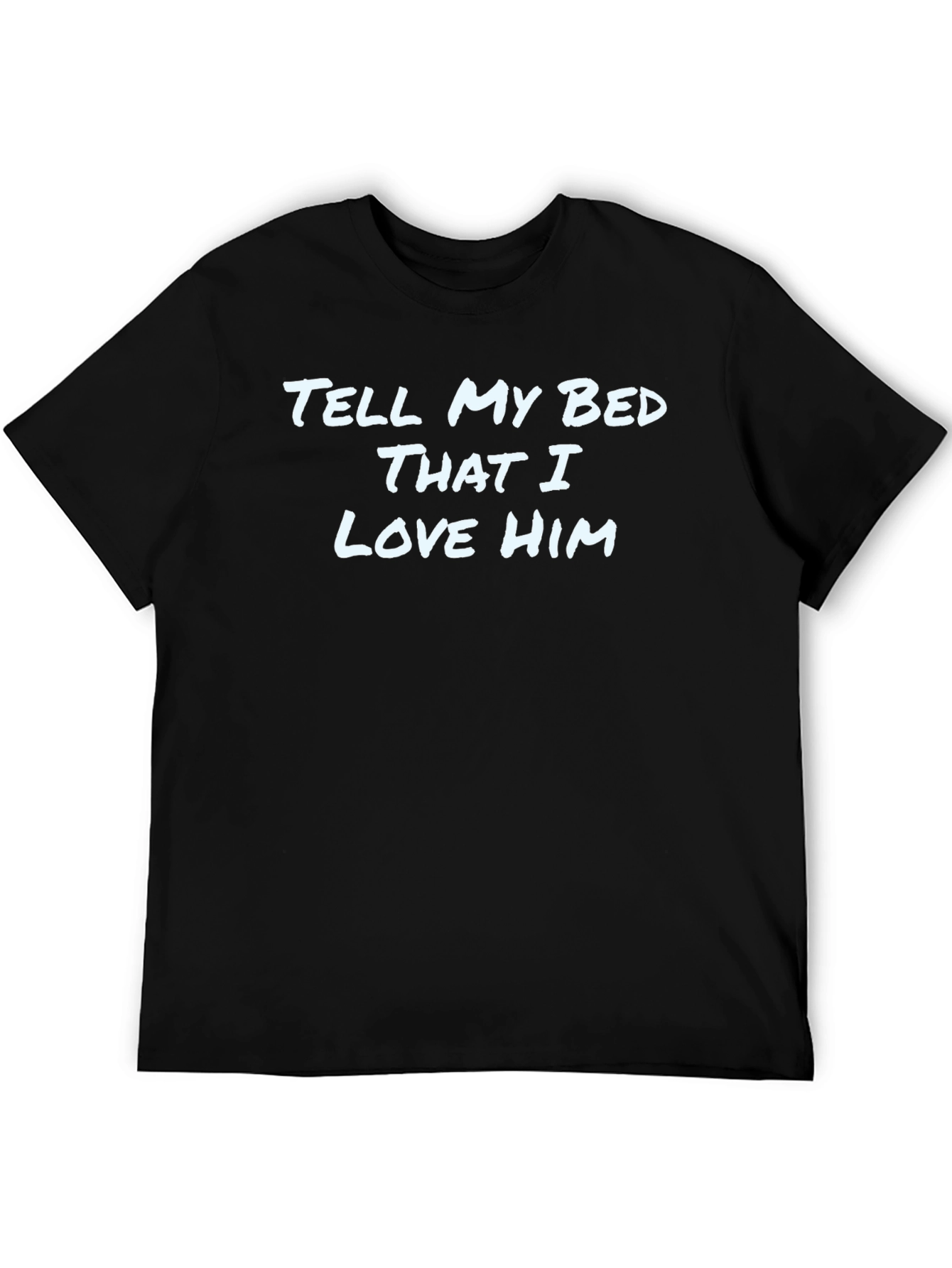 Black Tell My Bed That I Love Him - Graphic Tee view 5