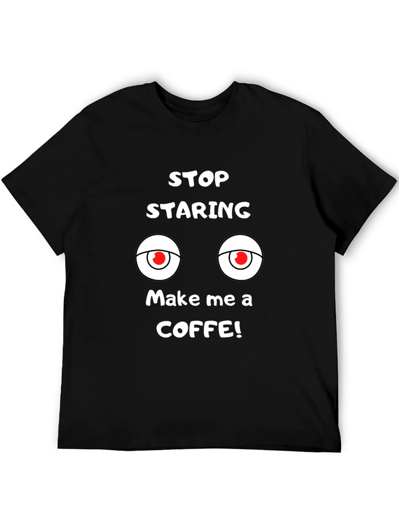 Black Funny Graphic Tee: Stop Staring, Make Coffee view 5