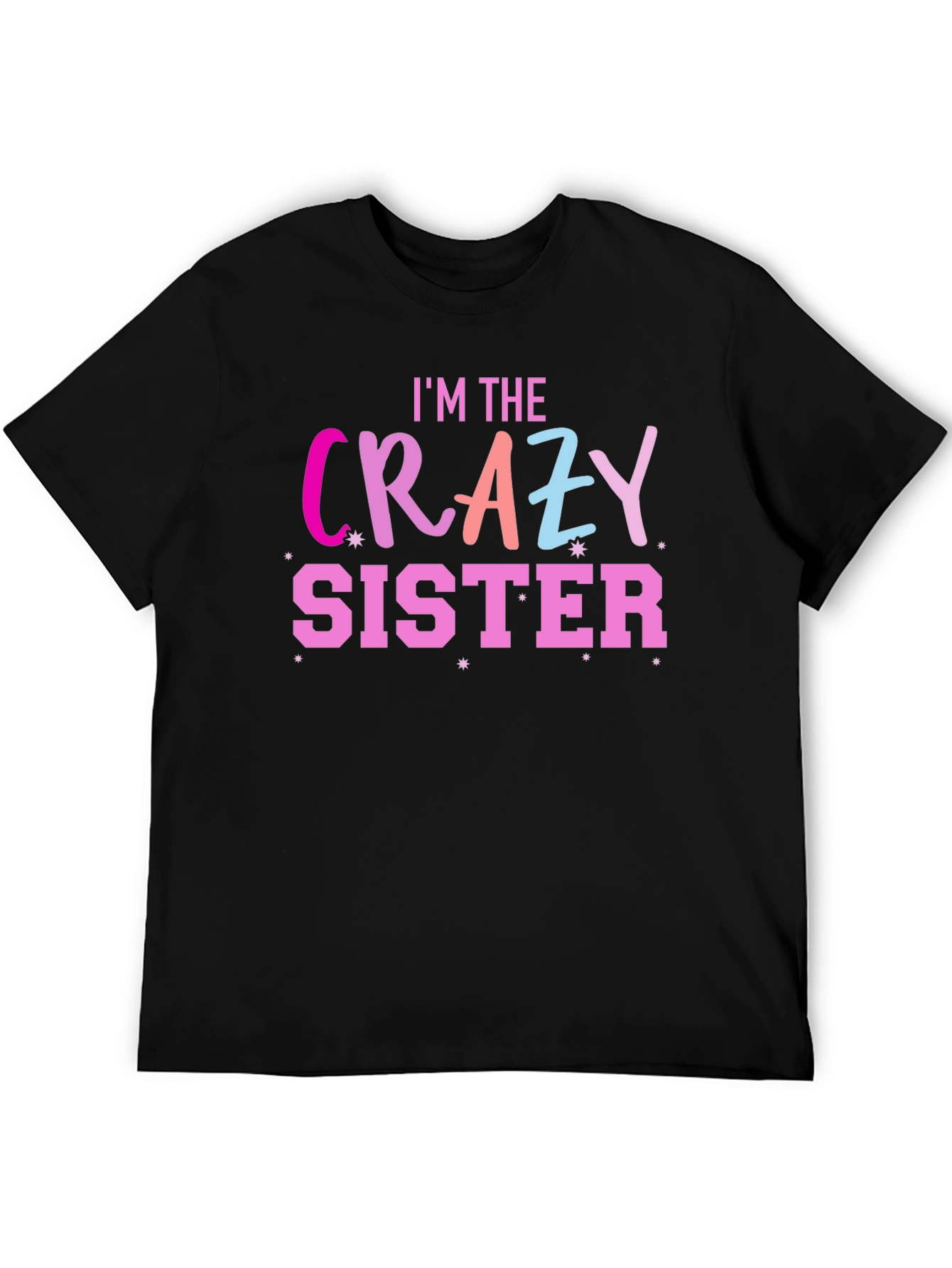 Black I'm the Crazy Sister T-Shirt view 5