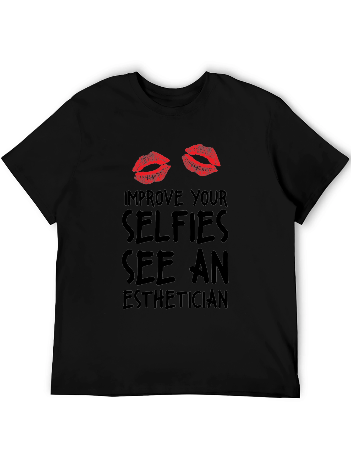 Black Improve Your Selfies Esthetician T-Shirt view 5