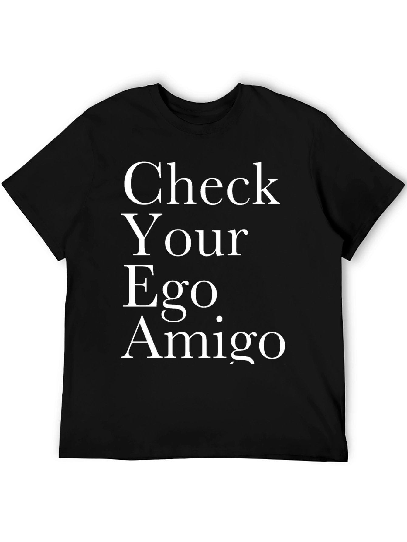Black Check Your Ego Amigo - Novelty T-Shirt view 5