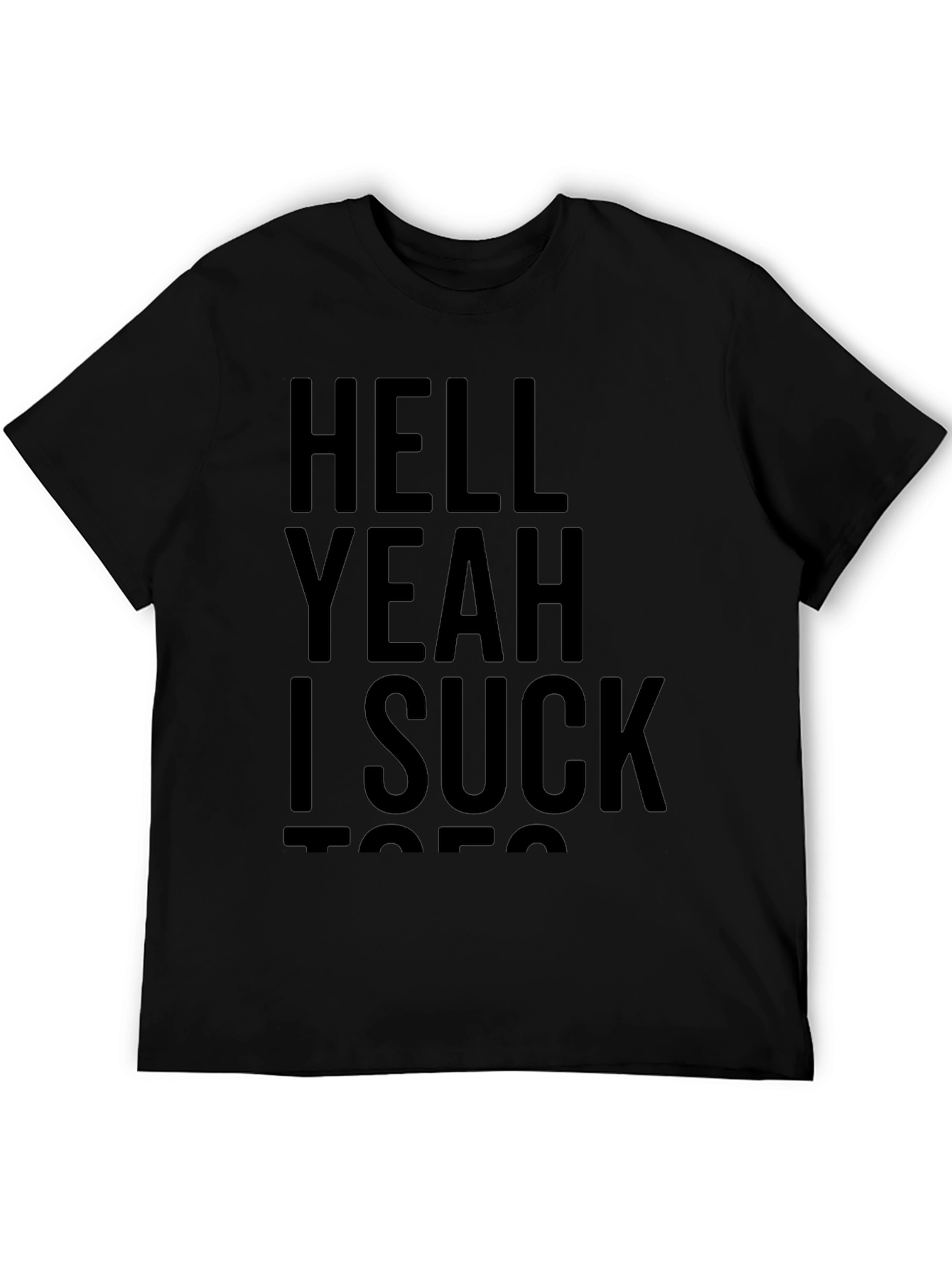 Black Funny Graphic T-Shirt - Hell Yeah I Suck Toes view 5