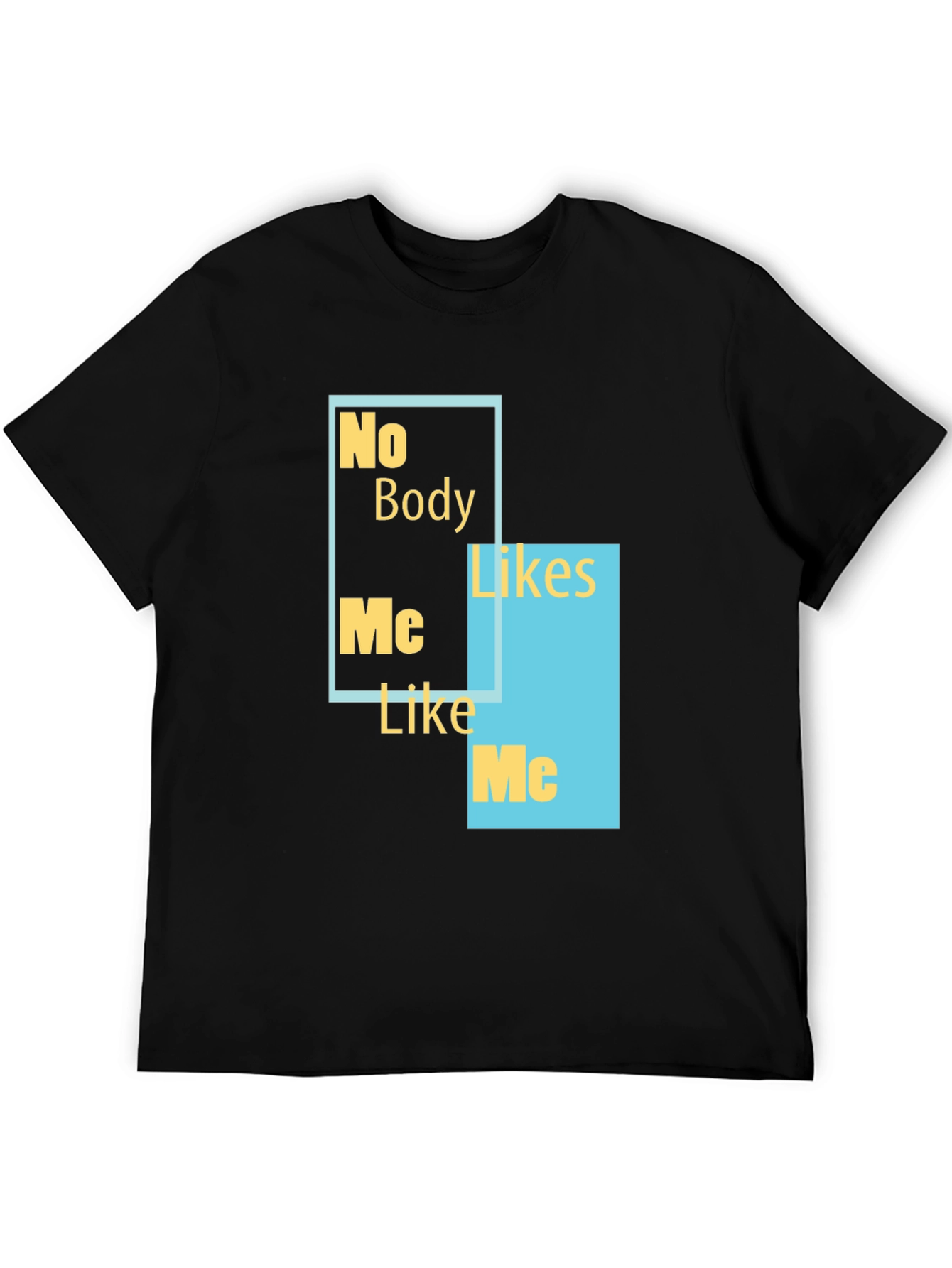 Black No Body Likes Me Funny Graphic Tee view 5