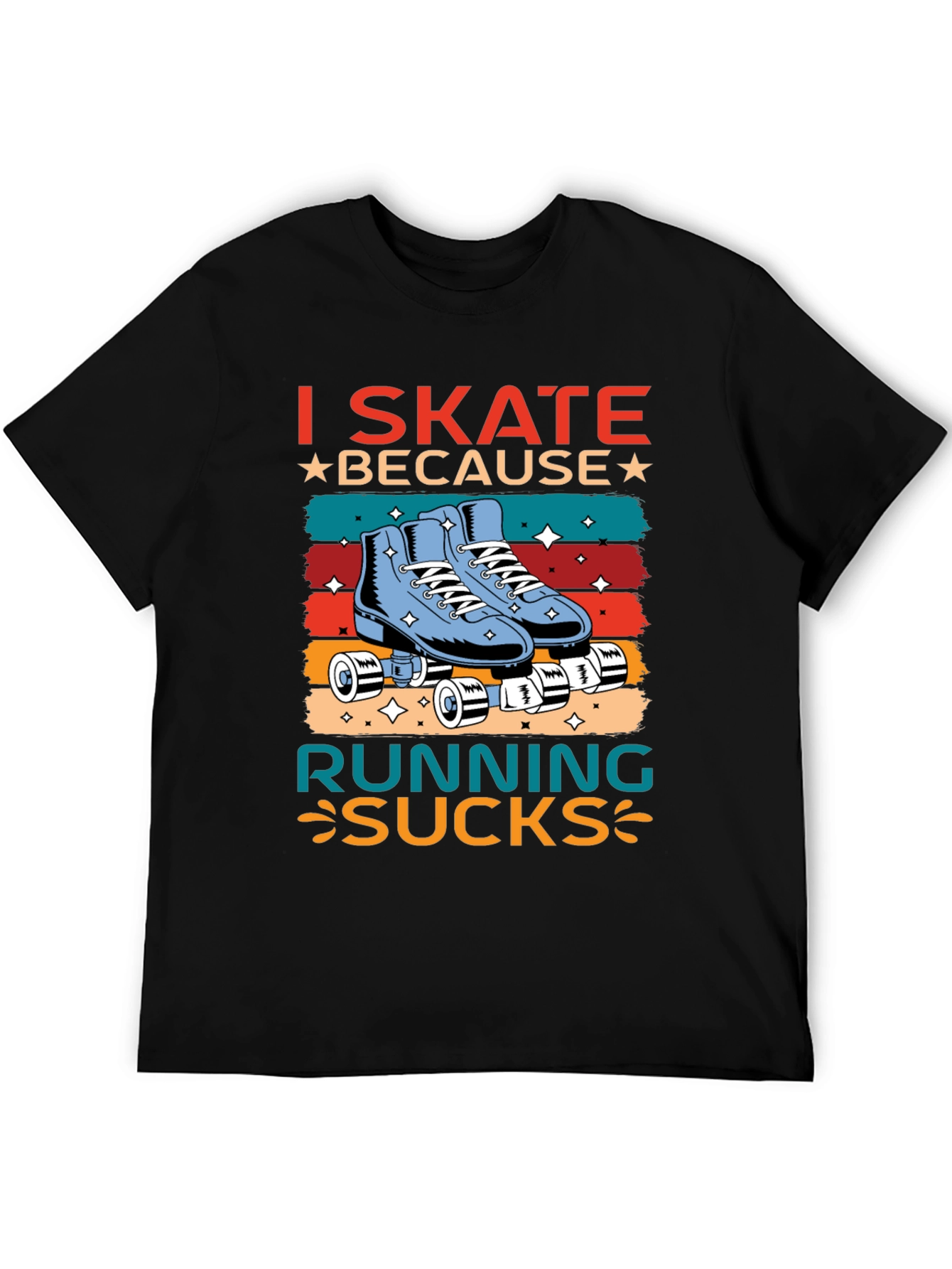 Black I Skate Because Running Sucks T-Shirt view 5