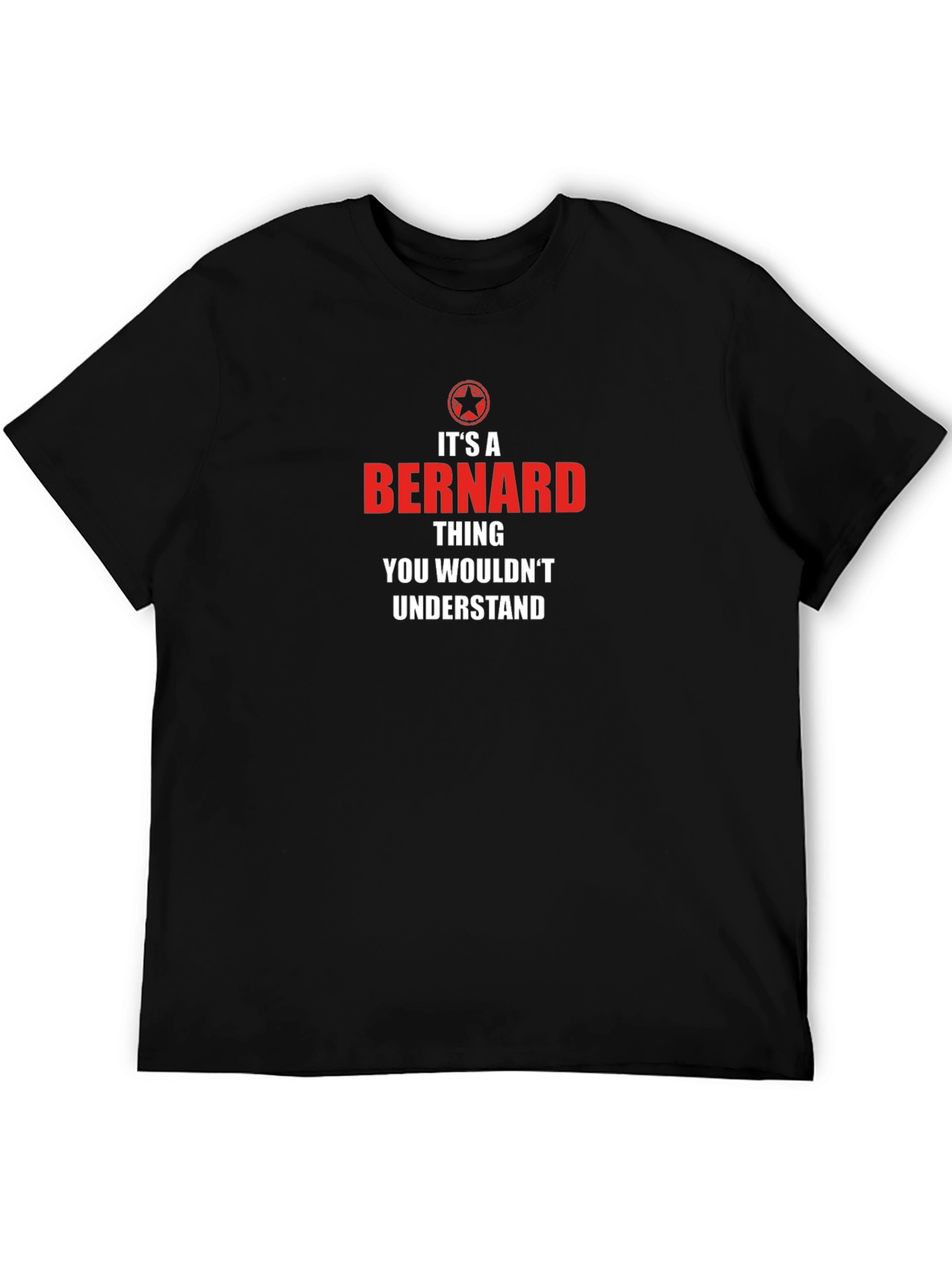 Black It's A Bernard Thing T-Shirt - Funny Novelty Tee view 5